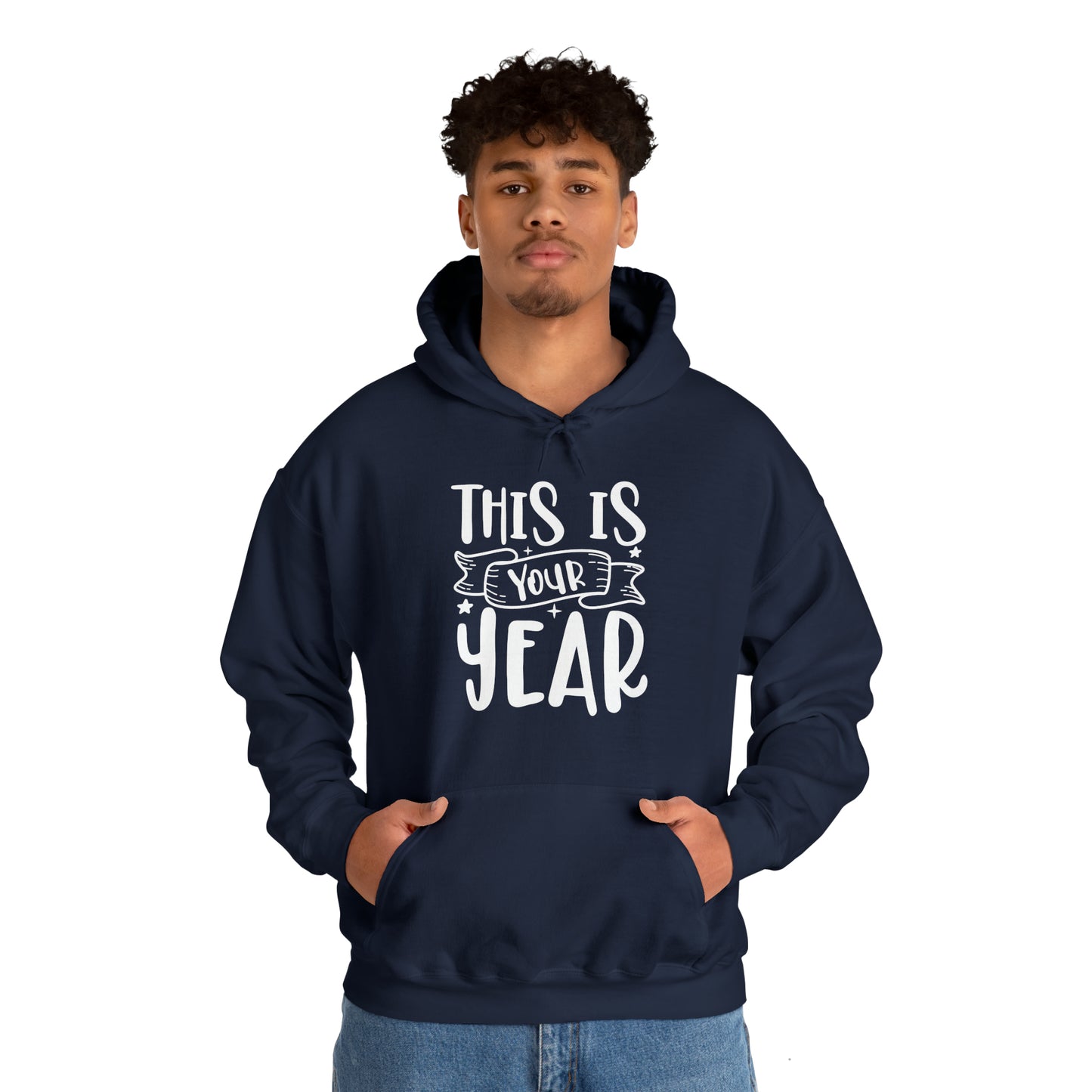 This is Your Year Unisex Heavy Blend™ Hooded Sweatshirt