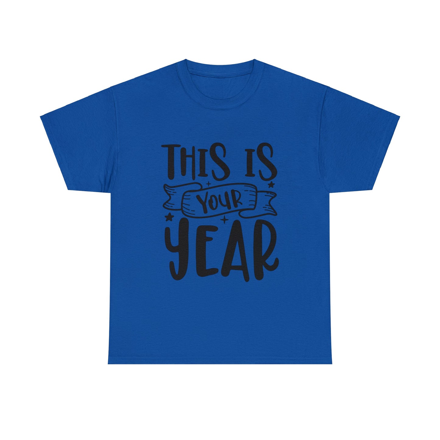 This is Your Year Unisex Heavy Cotton Tee