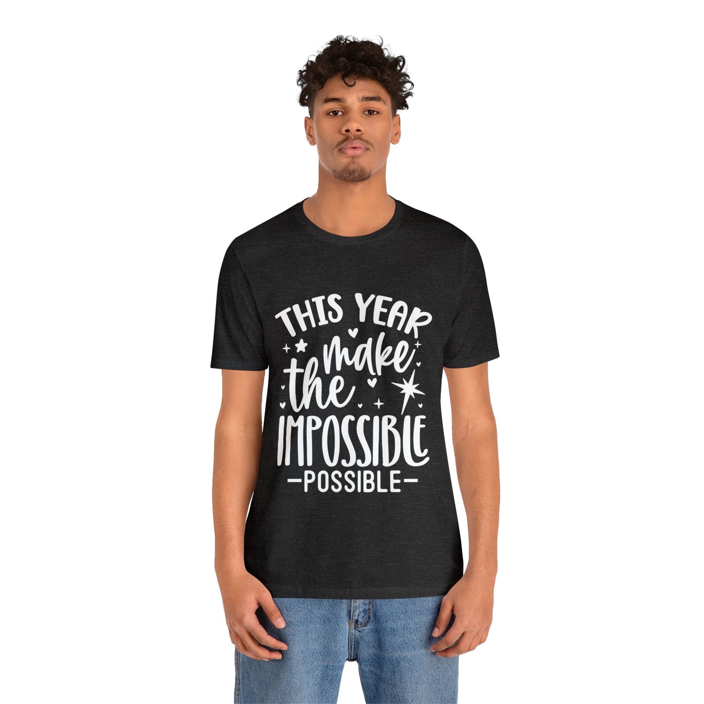 Impossible Possible Unisex Jersey Short Sleeve Tee