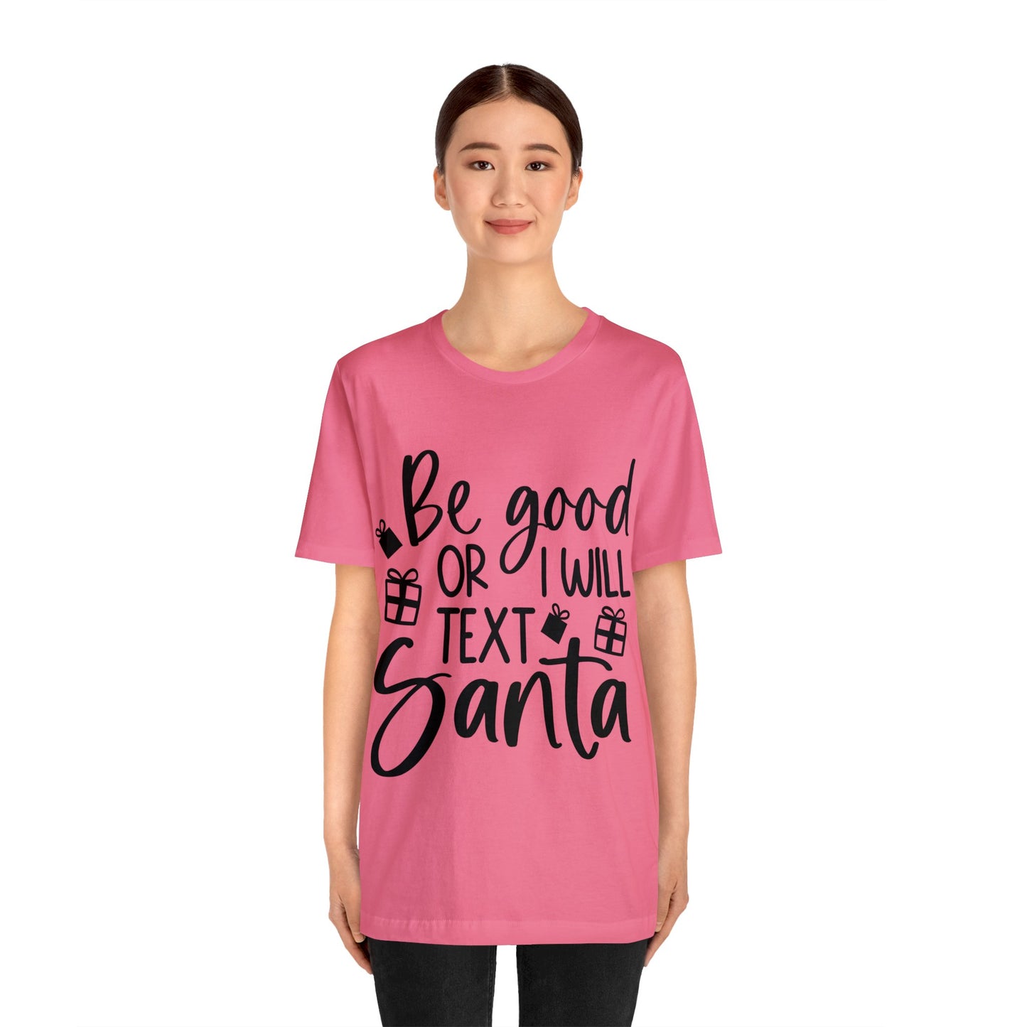 Be Good Unisex Jersey Short Sleeve Tee