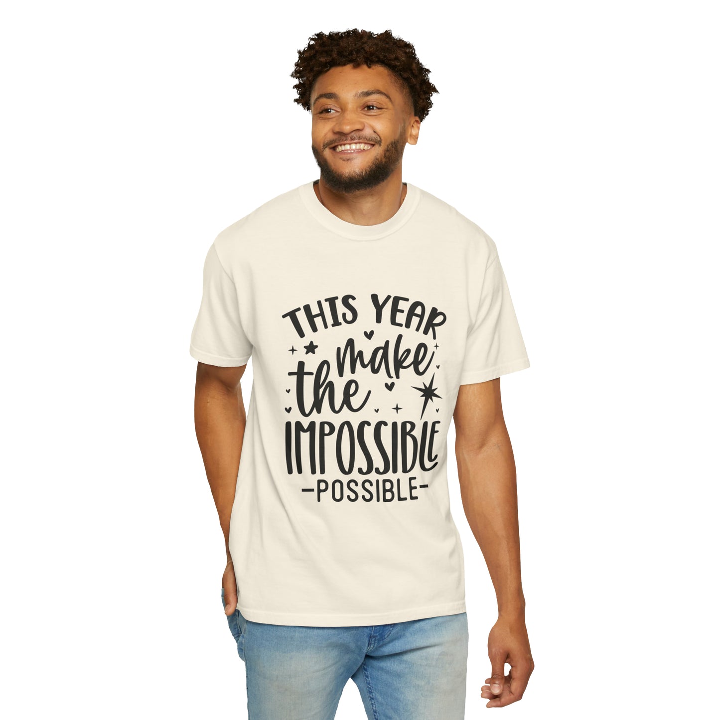 Impossible Possible Unisex Garment-Dyed T-shirt