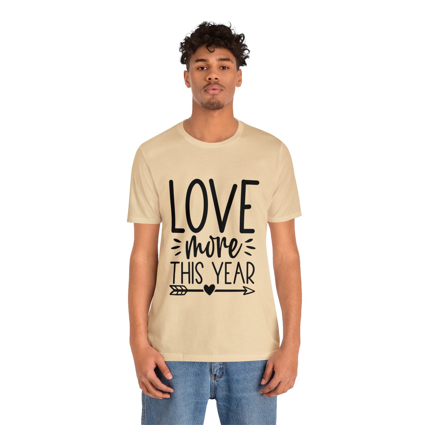 Love More Unisex Jersey Short Sleeve Tee