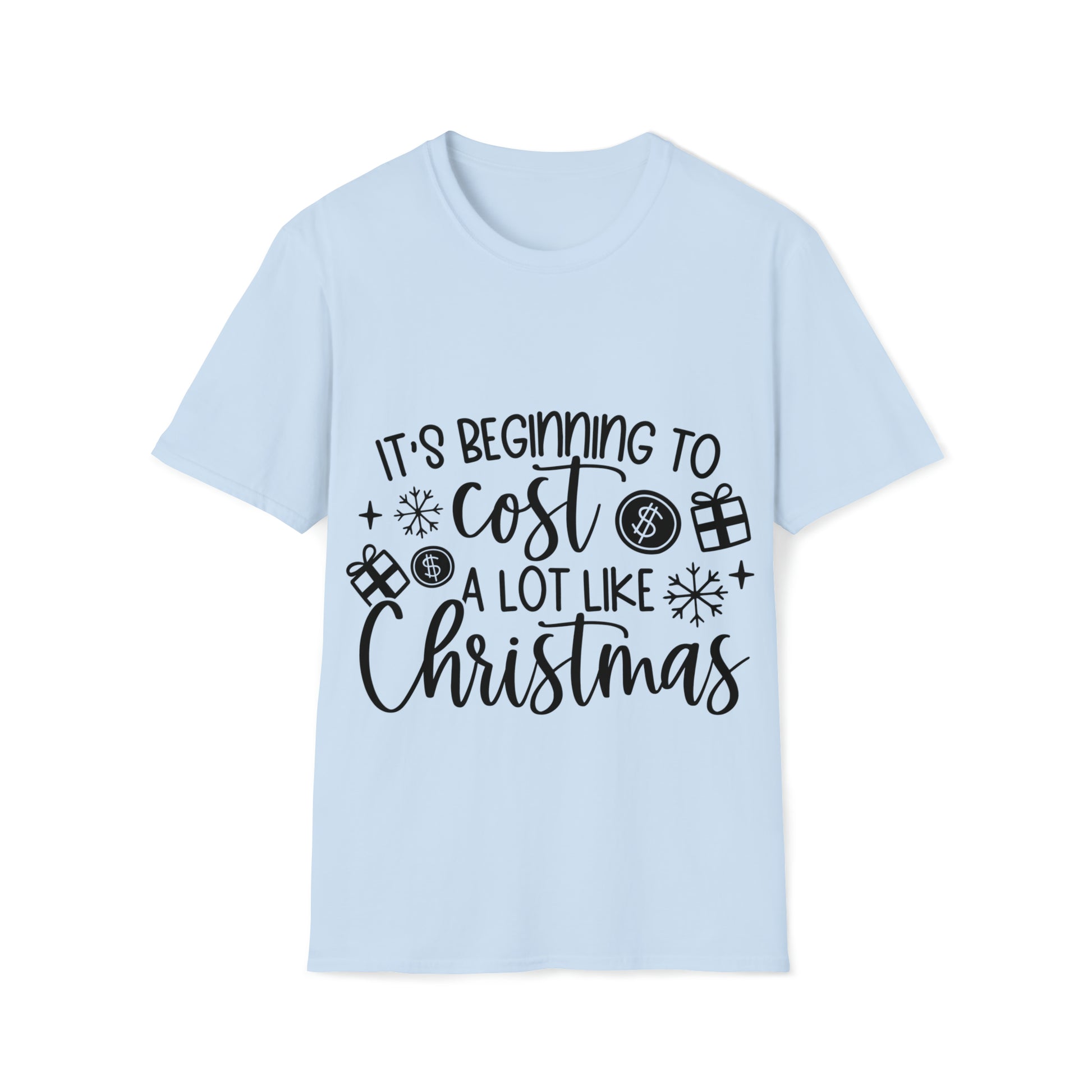 Beginning to Cost a Lot Like Christmas Unisex Softstyle T-Shirt image