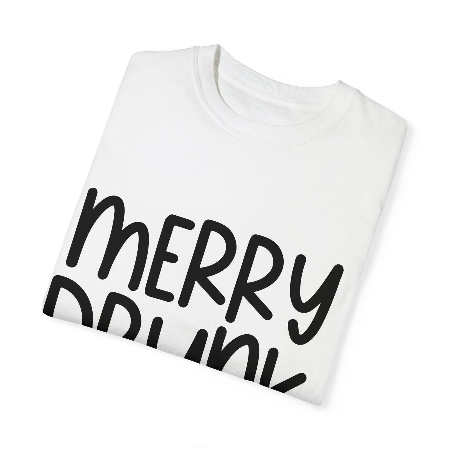 Merry Drunk Unisex Garment-Dyed T-shirt