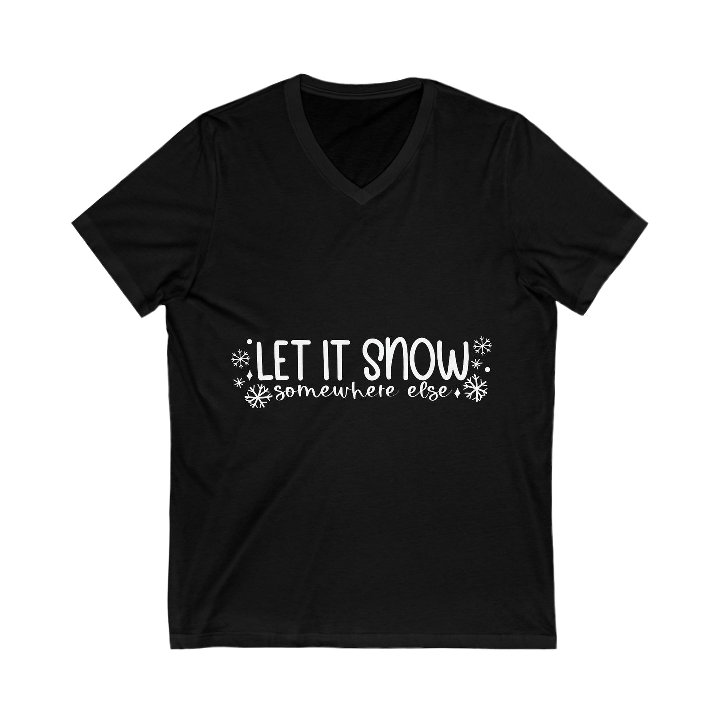 Let it Snow Unisex Jersey Short Sleeve V-Neck Tee