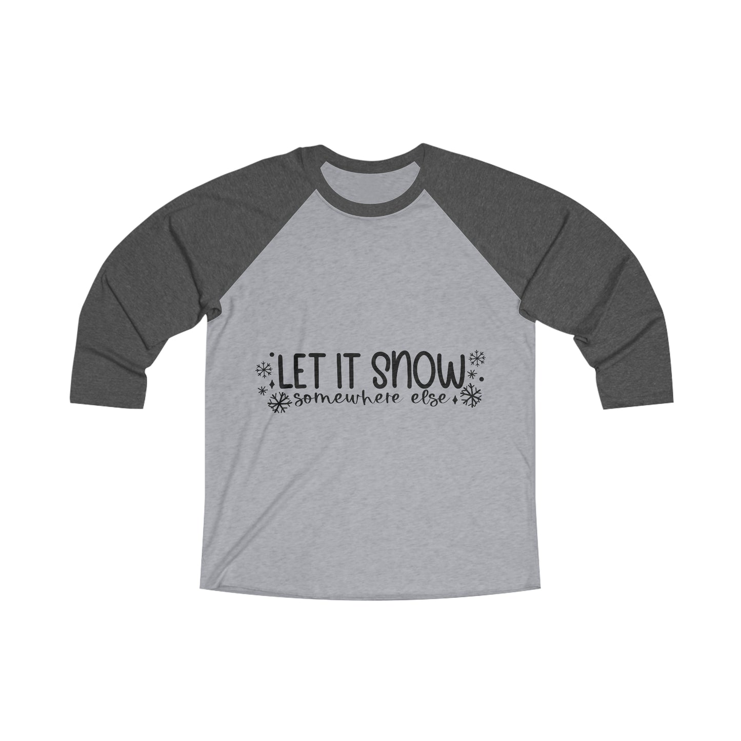 Let it Snow Unisex Tri-Blend 3\4 Raglan Tee image