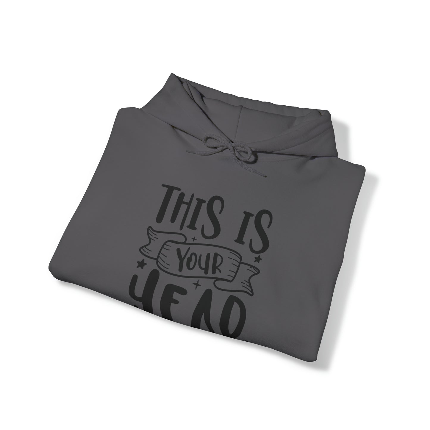 This is Your Year Unisex Heavy Blend™ Hooded Sweatshirt