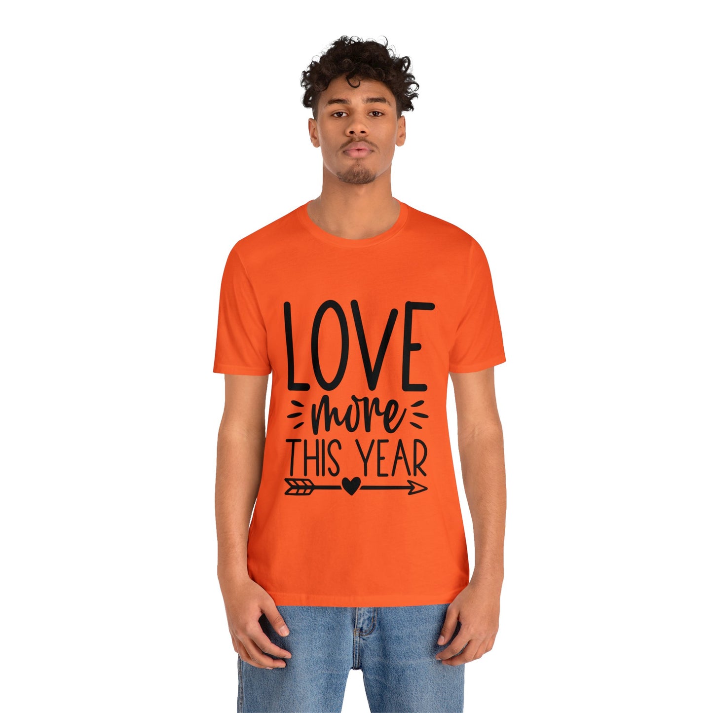 Love More Unisex Jersey Short Sleeve Tee