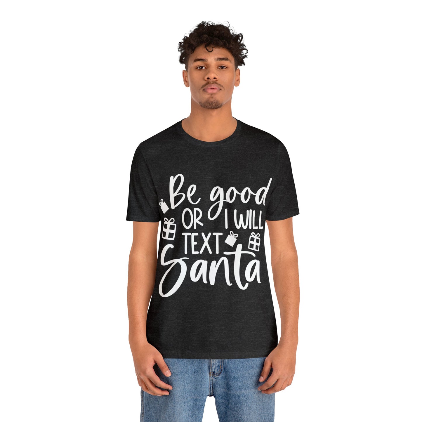 Be Good Unisex Jersey Short Sleeve Tee