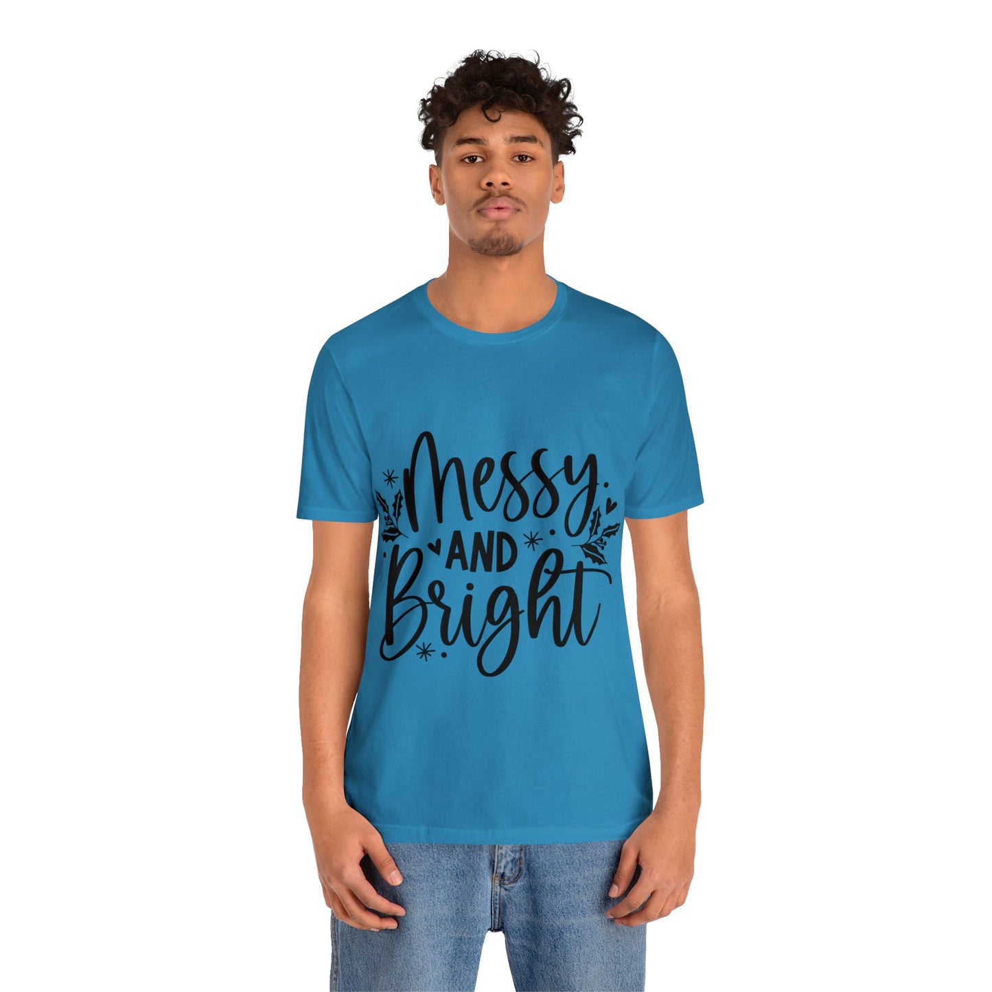 Messy & Bright Unisex Jersey Short Sleeve Tee