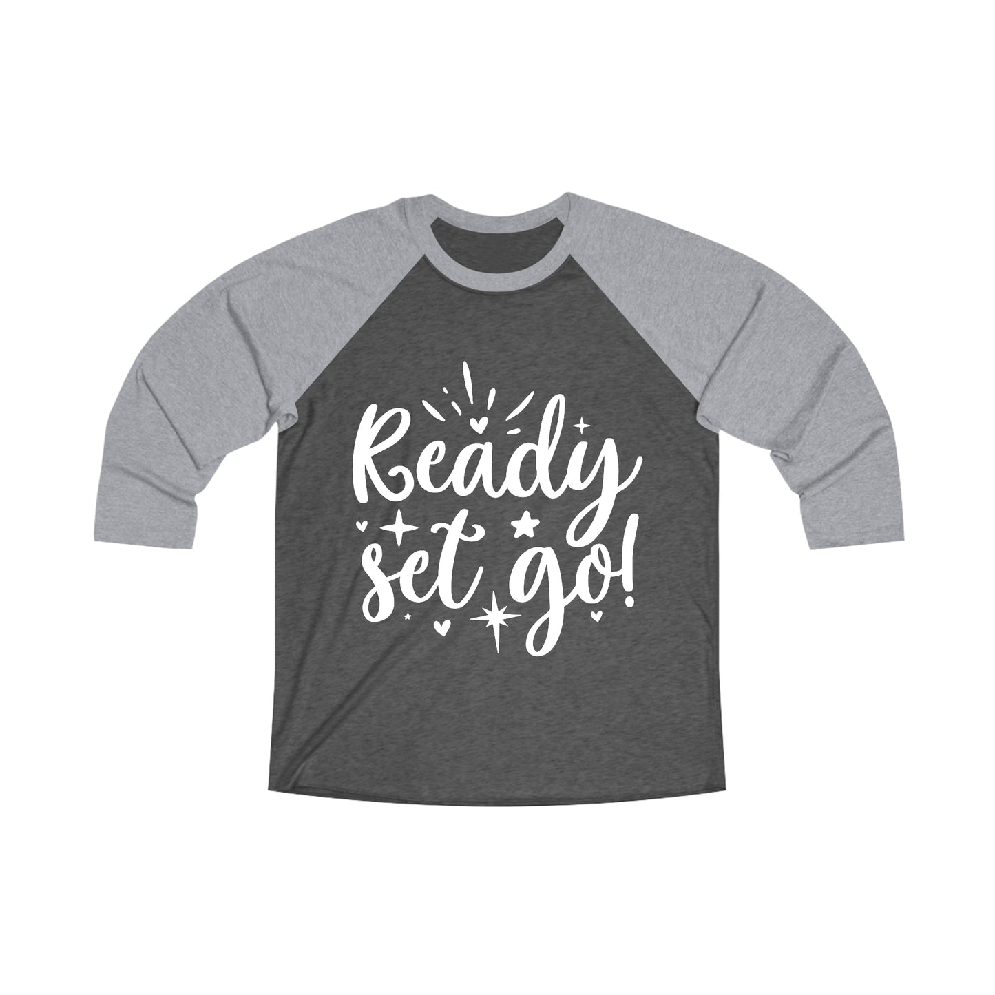 Ready Set Go Unisex Tri-Blend 3\4 Raglan Tee