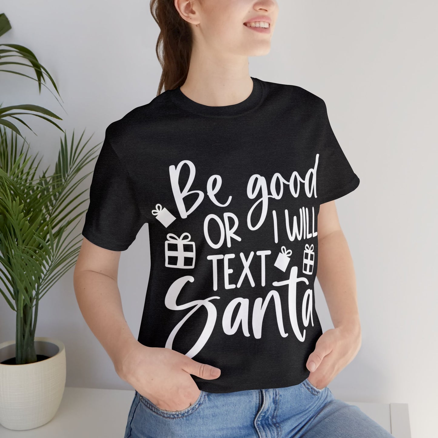 Be Good Unisex Jersey Short Sleeve Tee