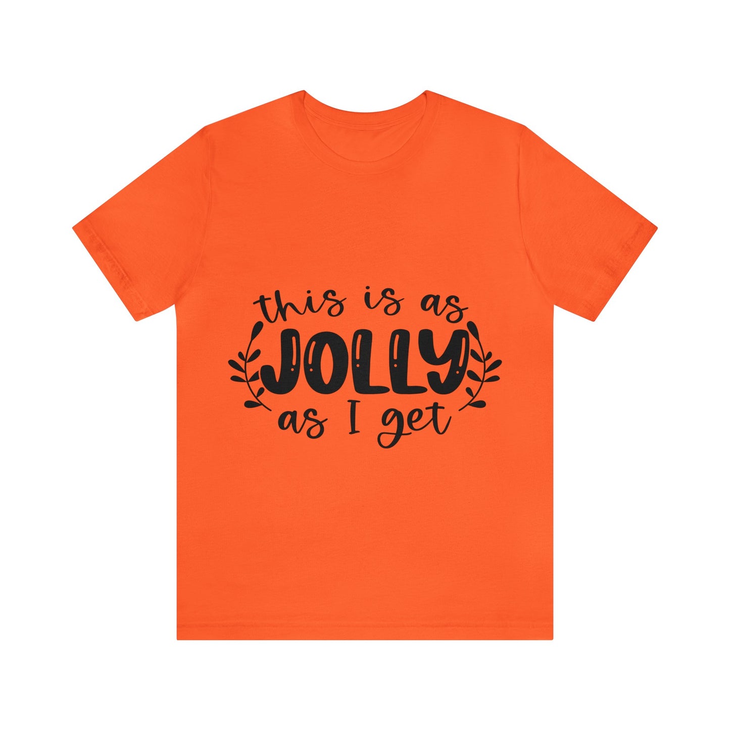 Jolly Unisex Jersey Short Sleeve Tee