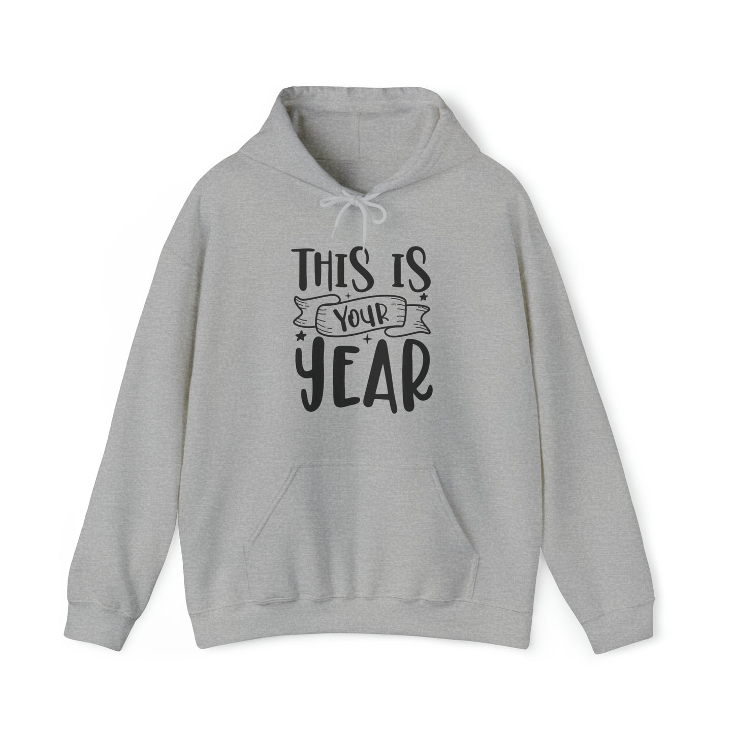 This is Your Year Unisex Heavy Blend™ Hooded Sweatshirt