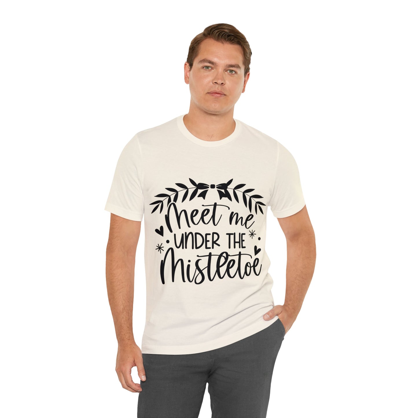 Meet me under Misteetoe Unisex Jersey Short Sleeve Tee