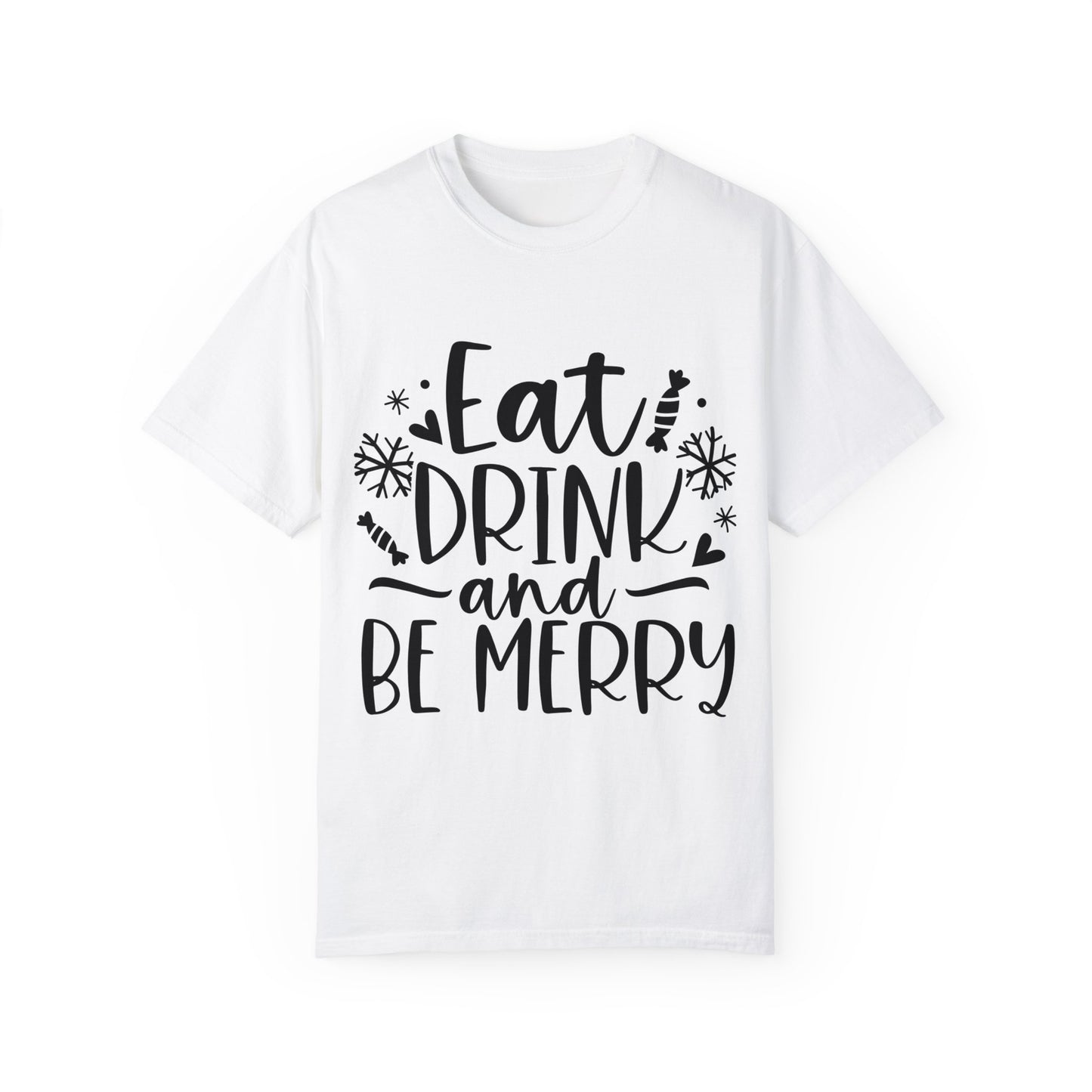 Eat & Drink Unisex Garment-Dyed T-shirt