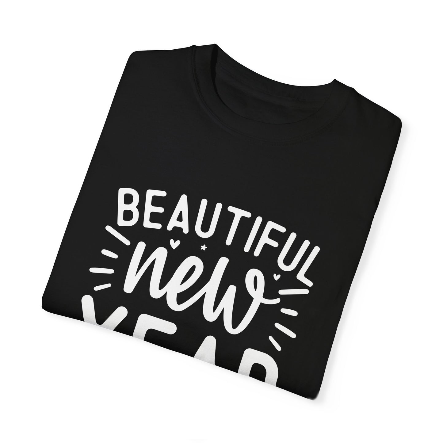 Beautiful New Year Unisex Garment-Dyed T-shirt