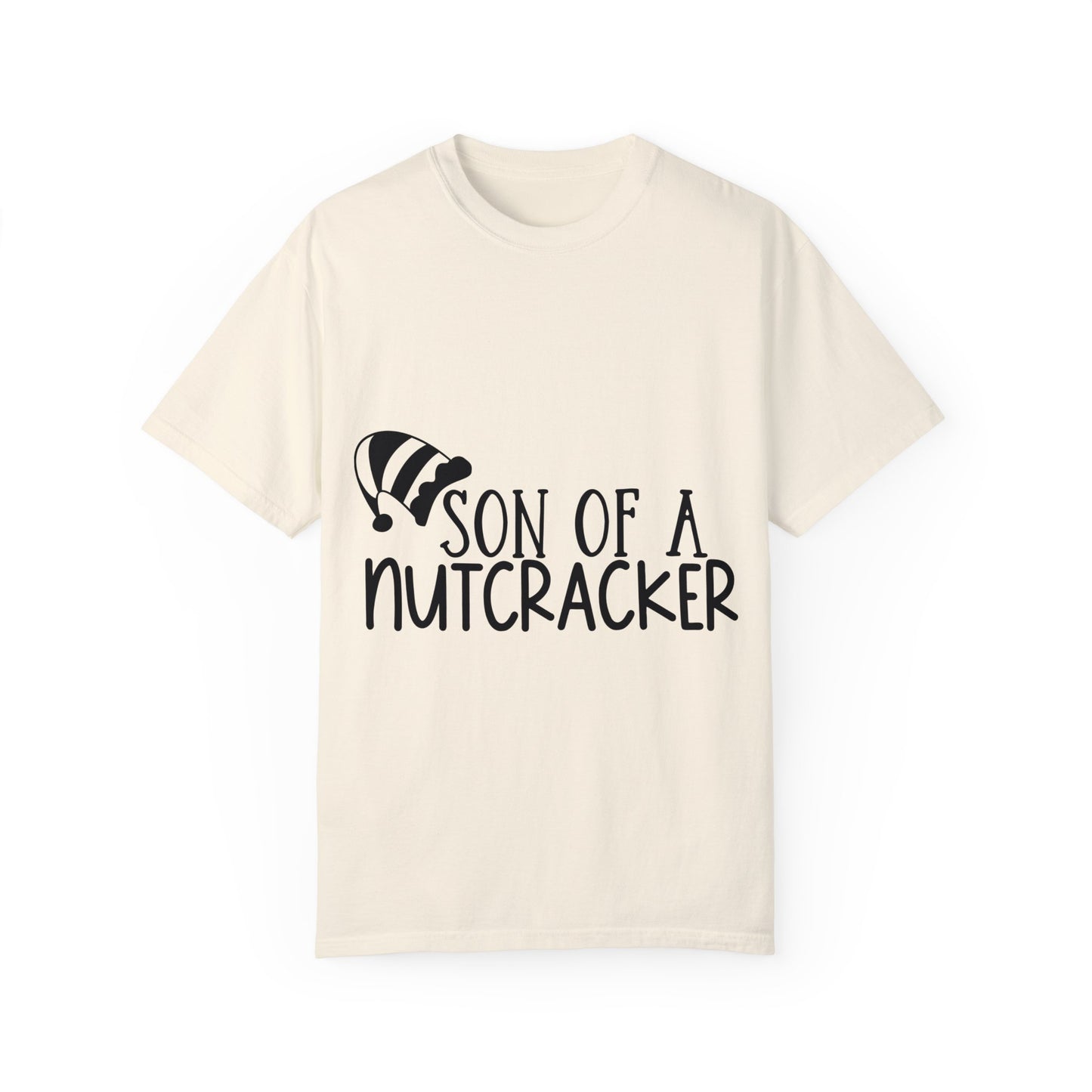 Son of a Nutcracker Unisex Garment-Dyed T-shirt