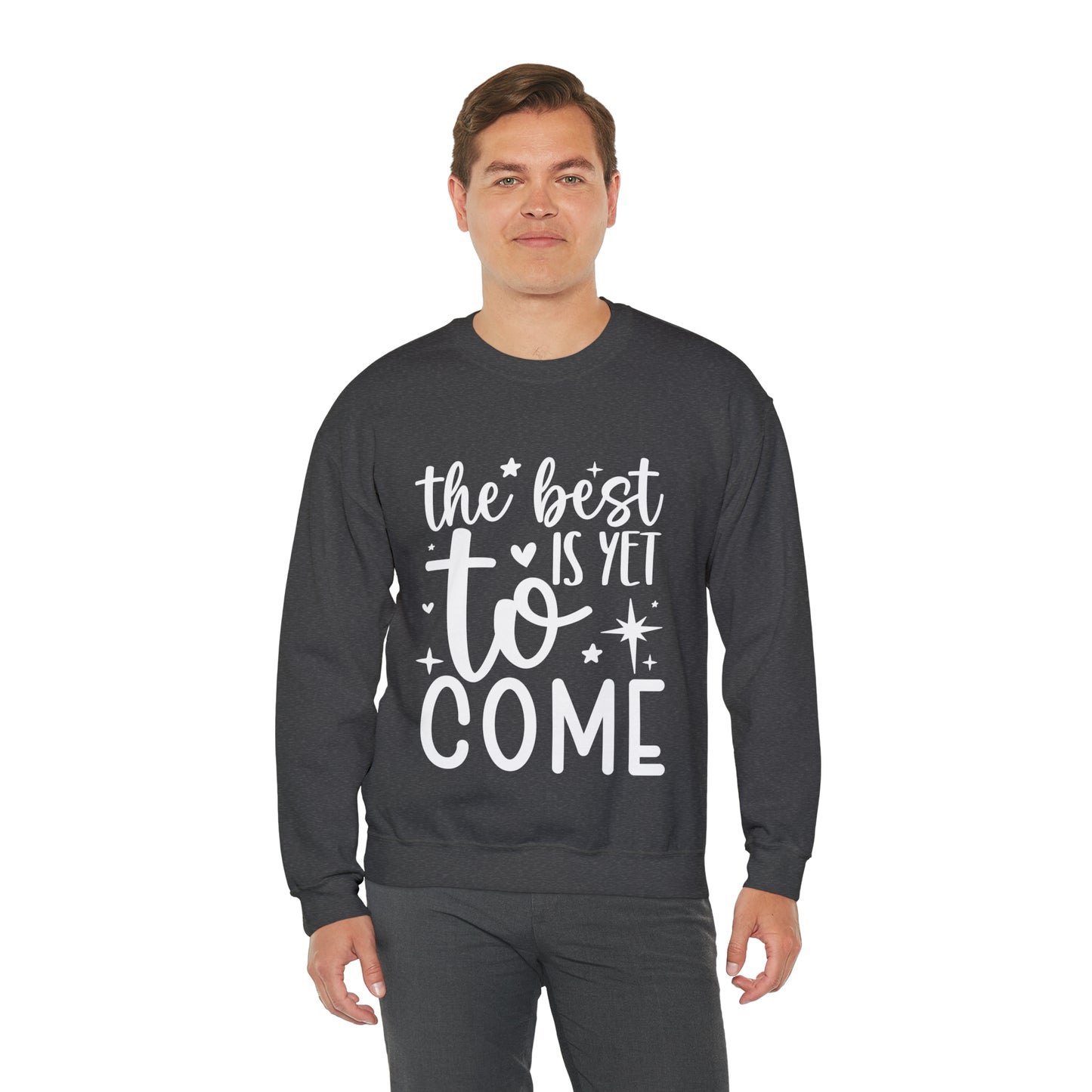 Best Yet to Come Unisex Heavy Blend™ Crewneck Sweatshirt