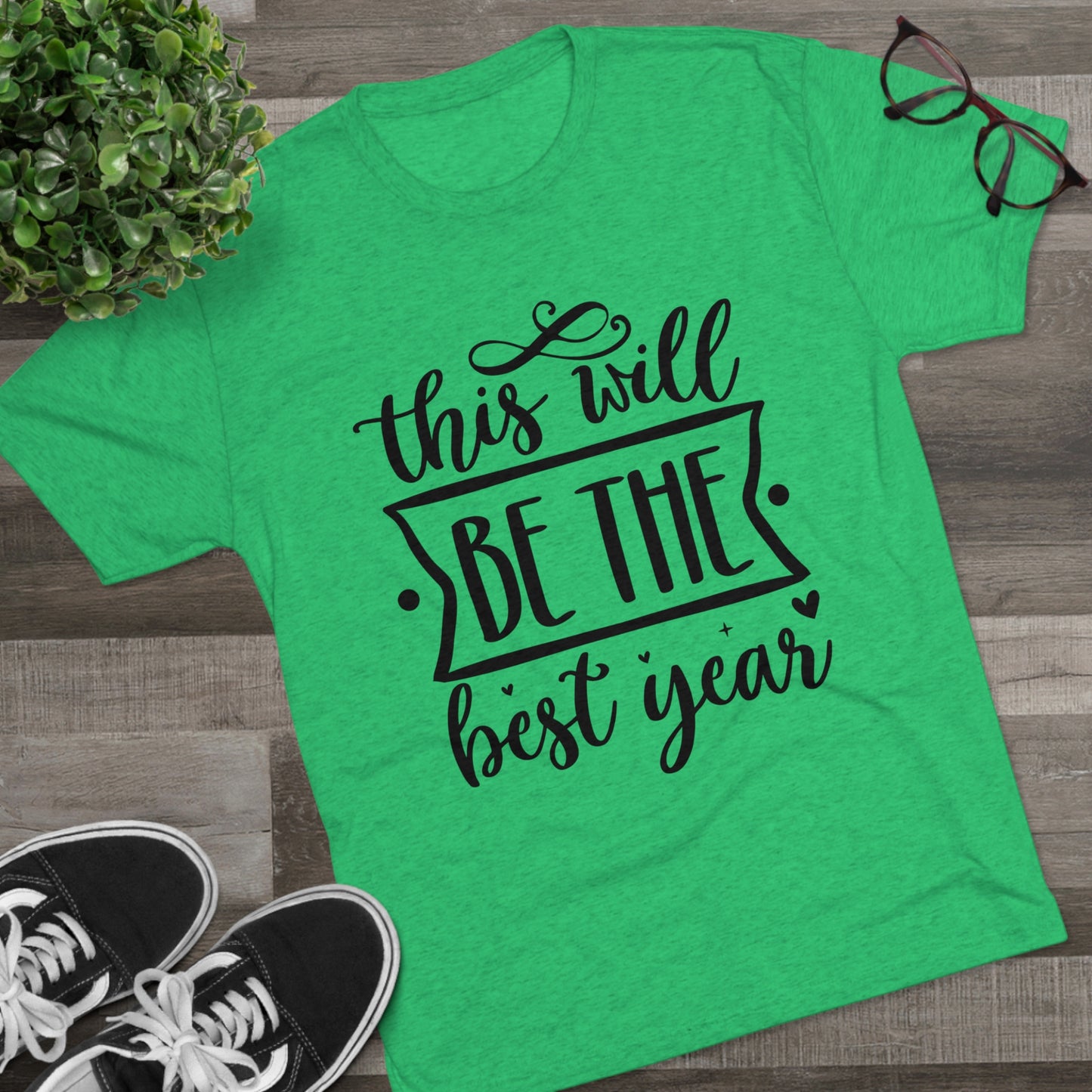 The Best Year Unisex Tri-Blend Crew Tee