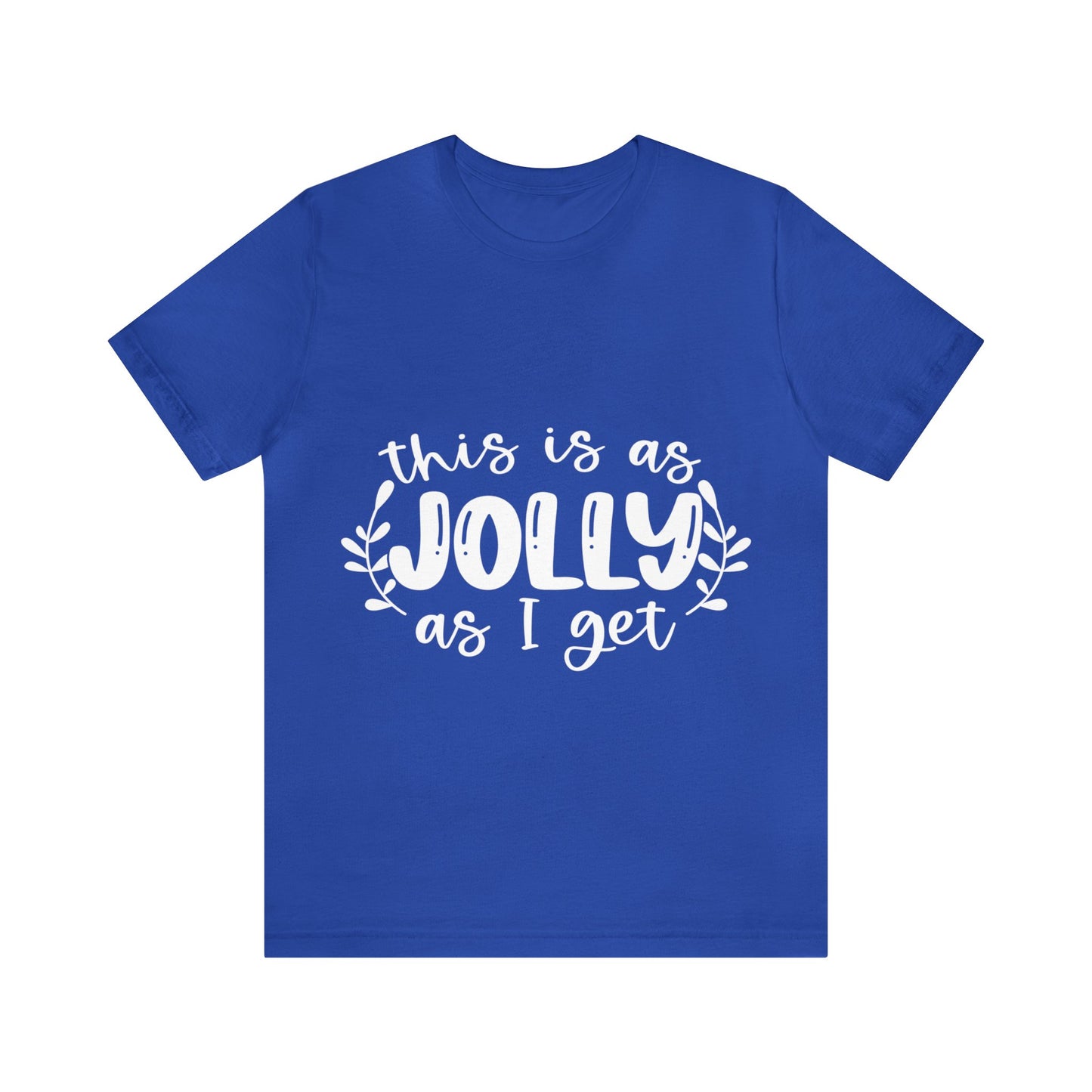 Jolly Unisex Jersey Short Sleeve Tee