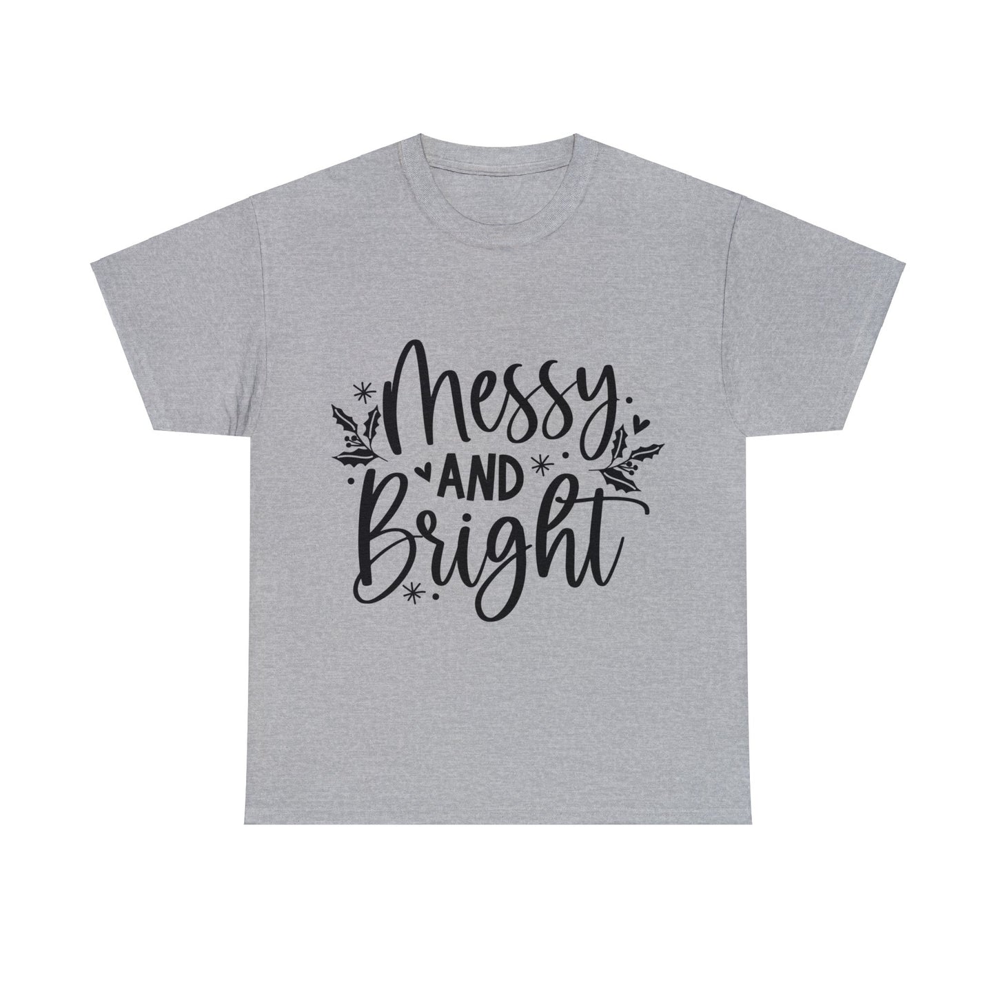 Messy & Bright Unisex Heavy Cotton Tee