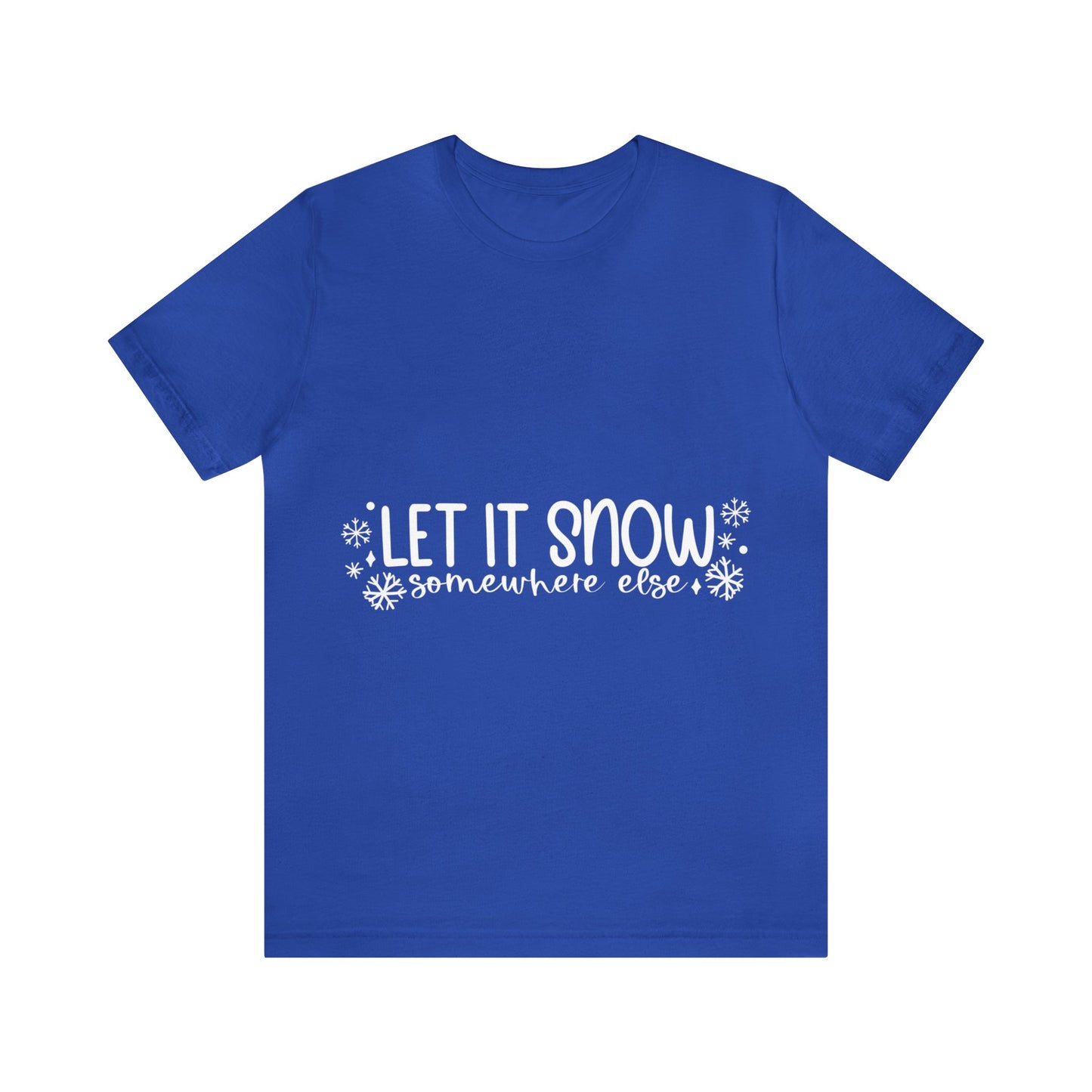 Let it Snow Unisex Jersey Short Sleeve Tee image