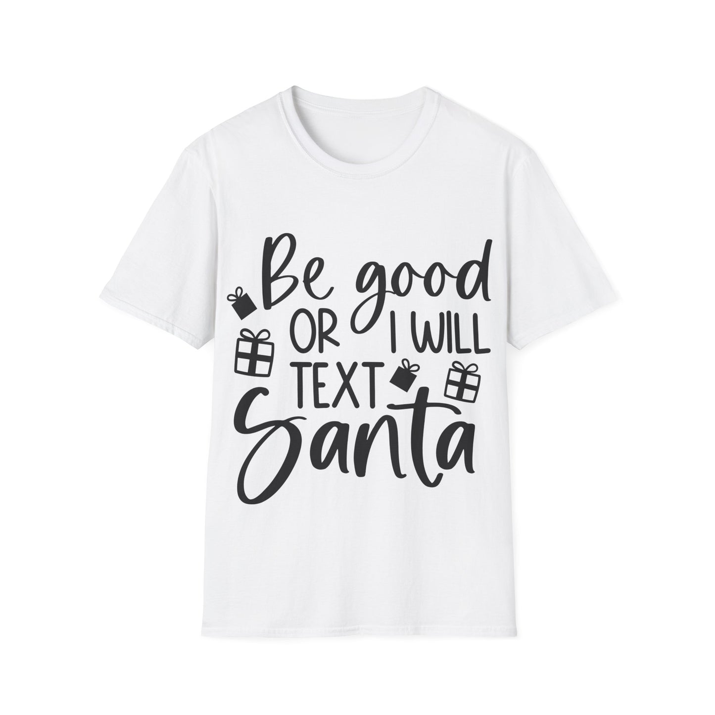 Be Good Unisex Softstyle T-Shirt