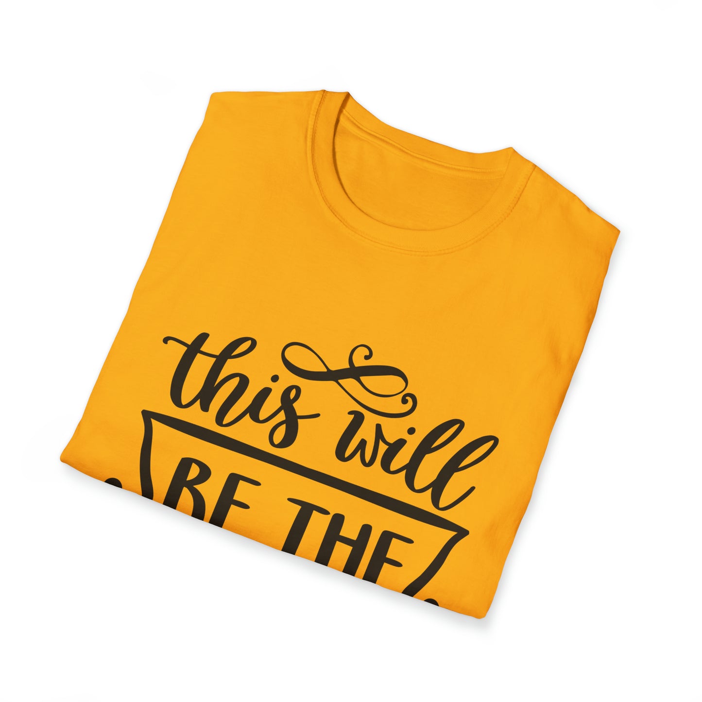 The Best Year Unisex Softstyle T-Shirt