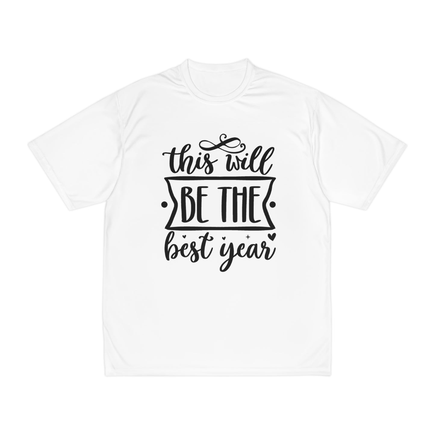 The Best Year Men's Performance T-Shirt