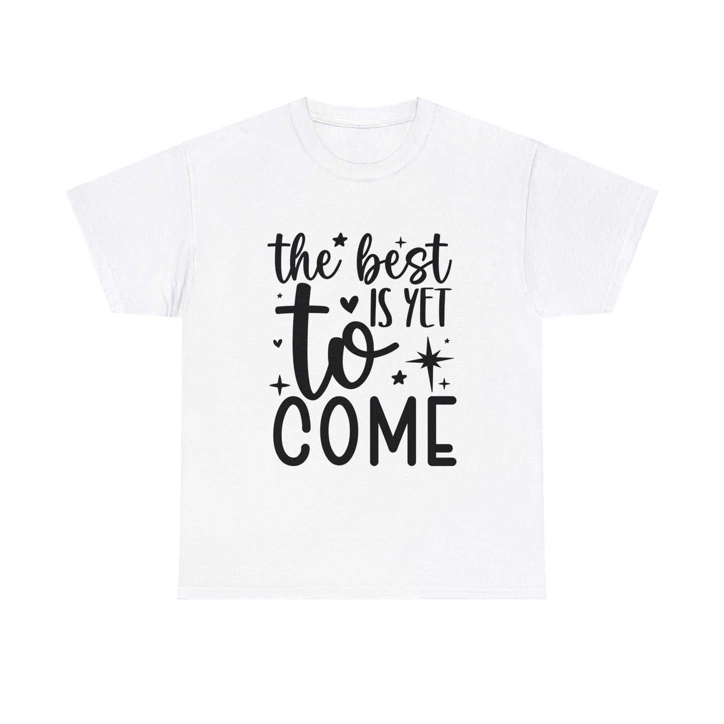 Best Yet to Come Unisex Heavy Cotton Tee