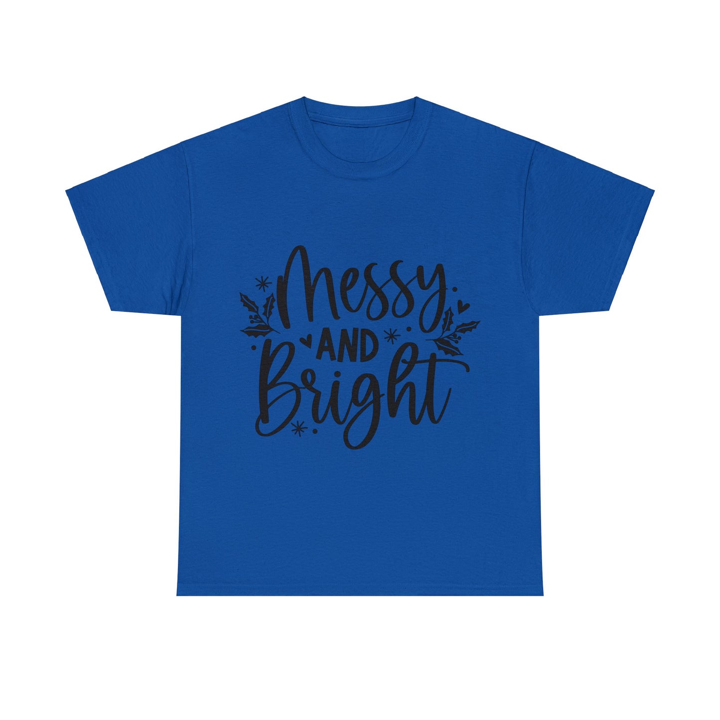 Messy & Bright Unisex Heavy Cotton Tee