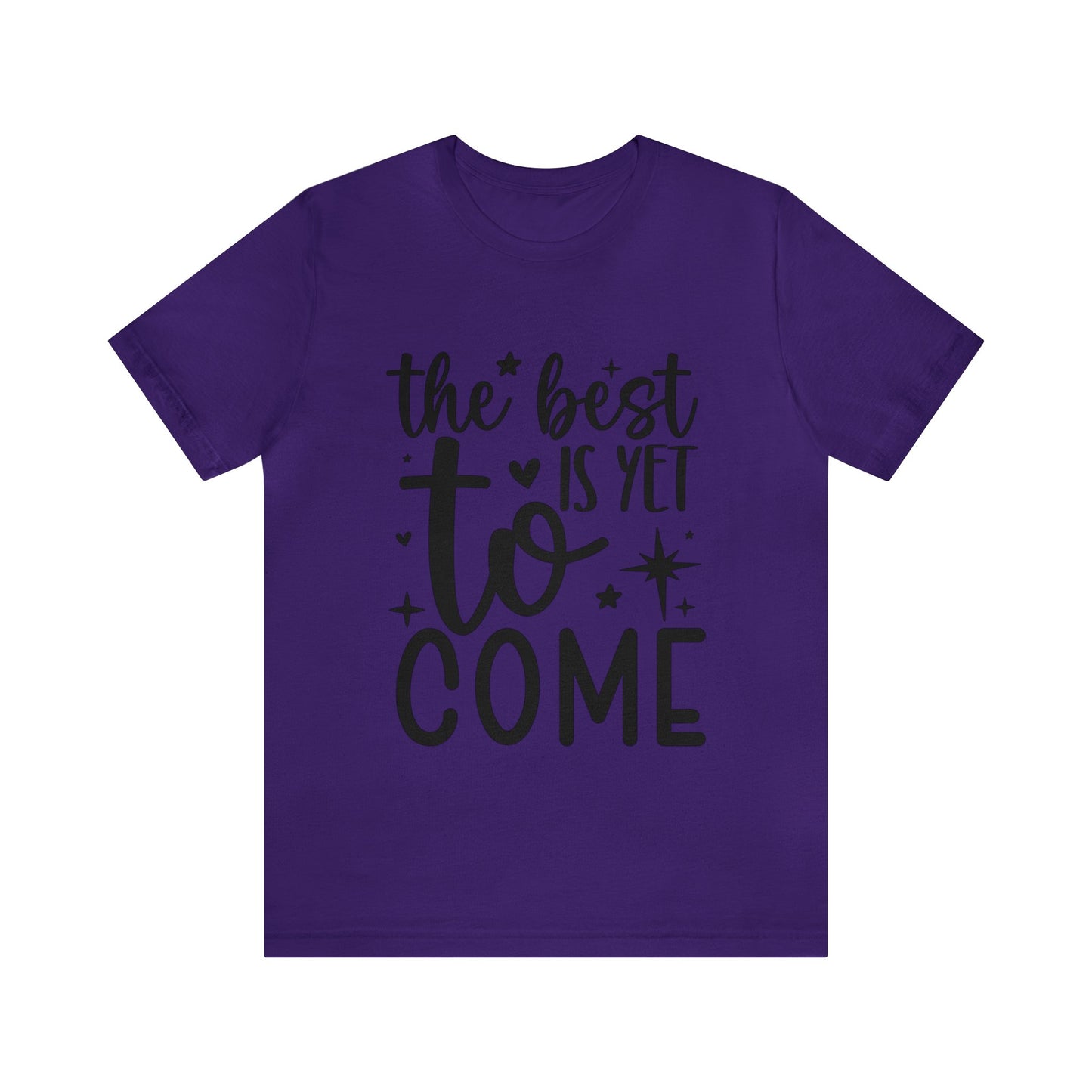 Best Yet to Come Unisex Jersey Short Sleeve Tee