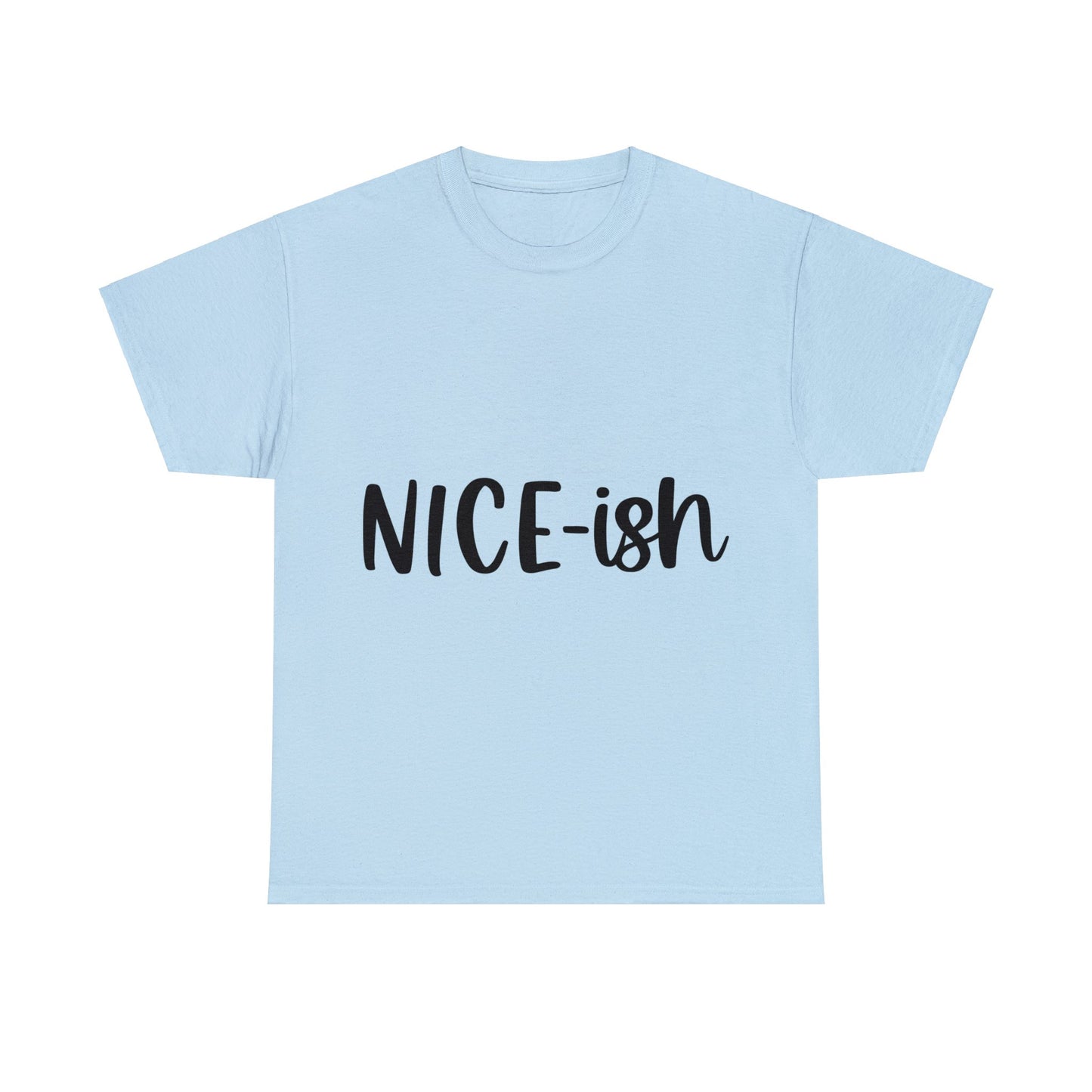 Nice-ish Unisex Heavy Cotton Tee