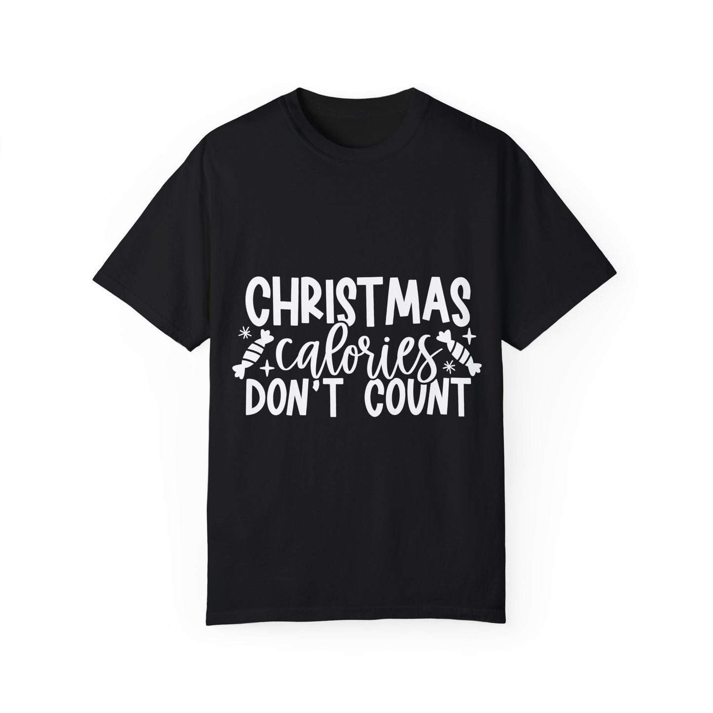 Calories Dont Count Unisex Garment-Dyed T-shirt