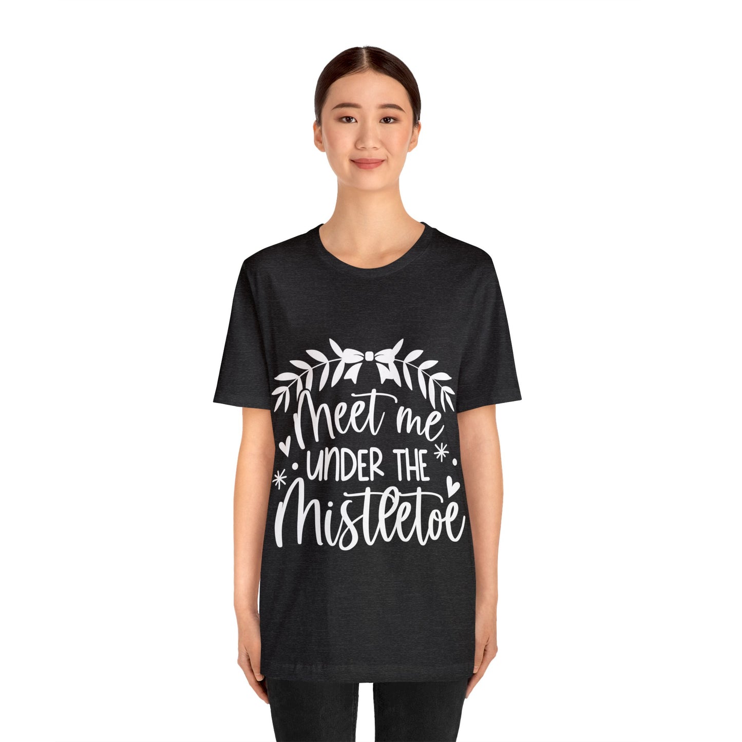 Meet me under Misteetoe Unisex Jersey Short Sleeve Tee