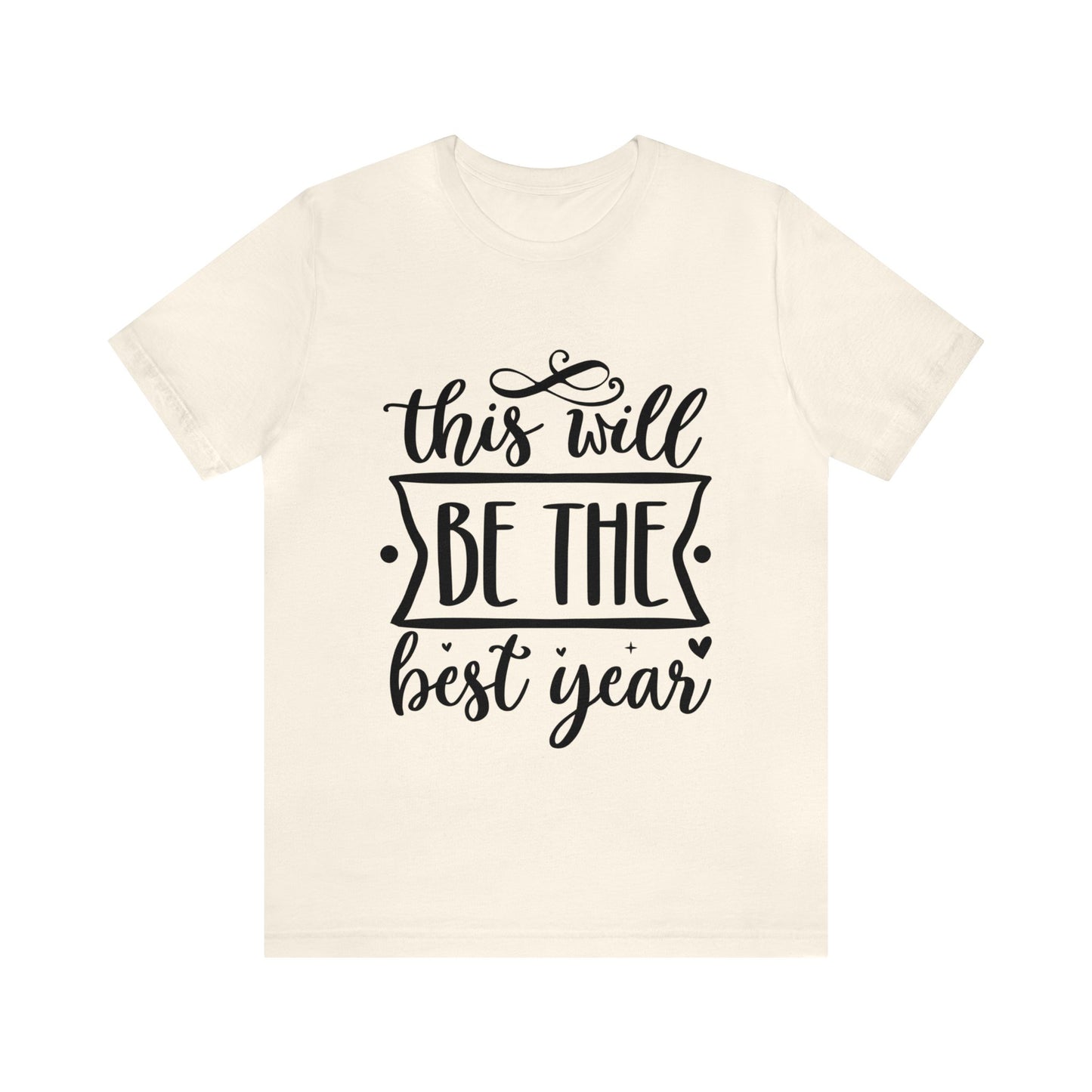 The Best Year Unisex Jersey Short Sleeve Tee