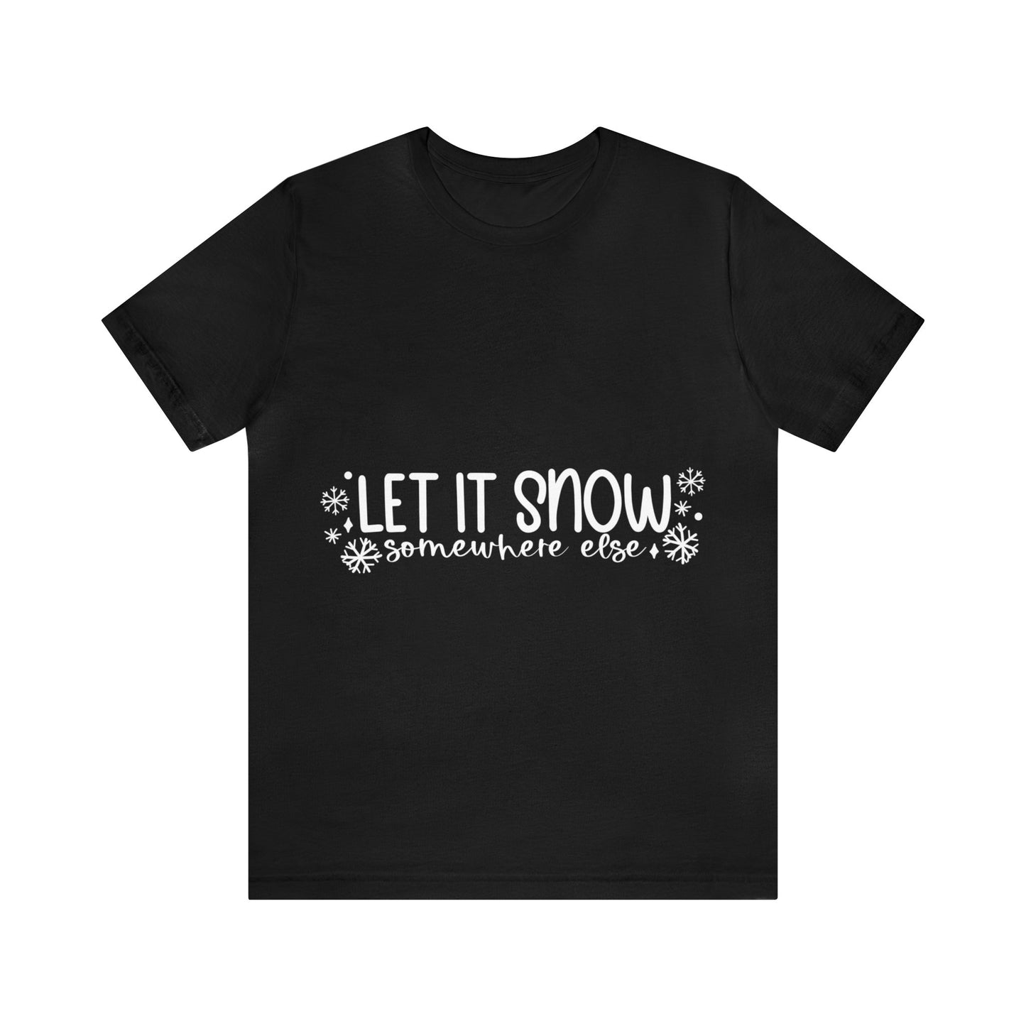 Let it Snow Unisex Jersey Short Sleeve Tee image