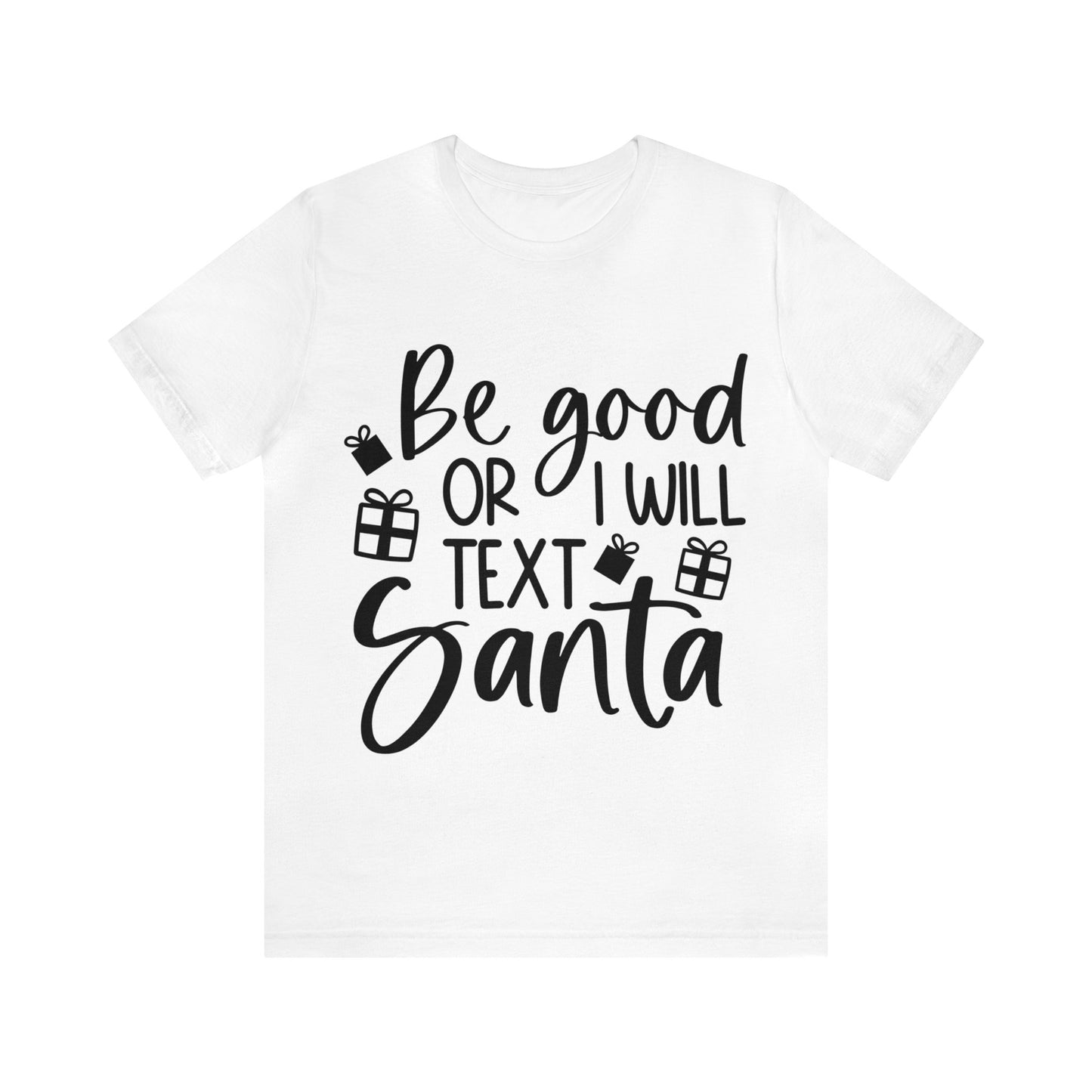 Be Good Unisex Jersey Short Sleeve Tee