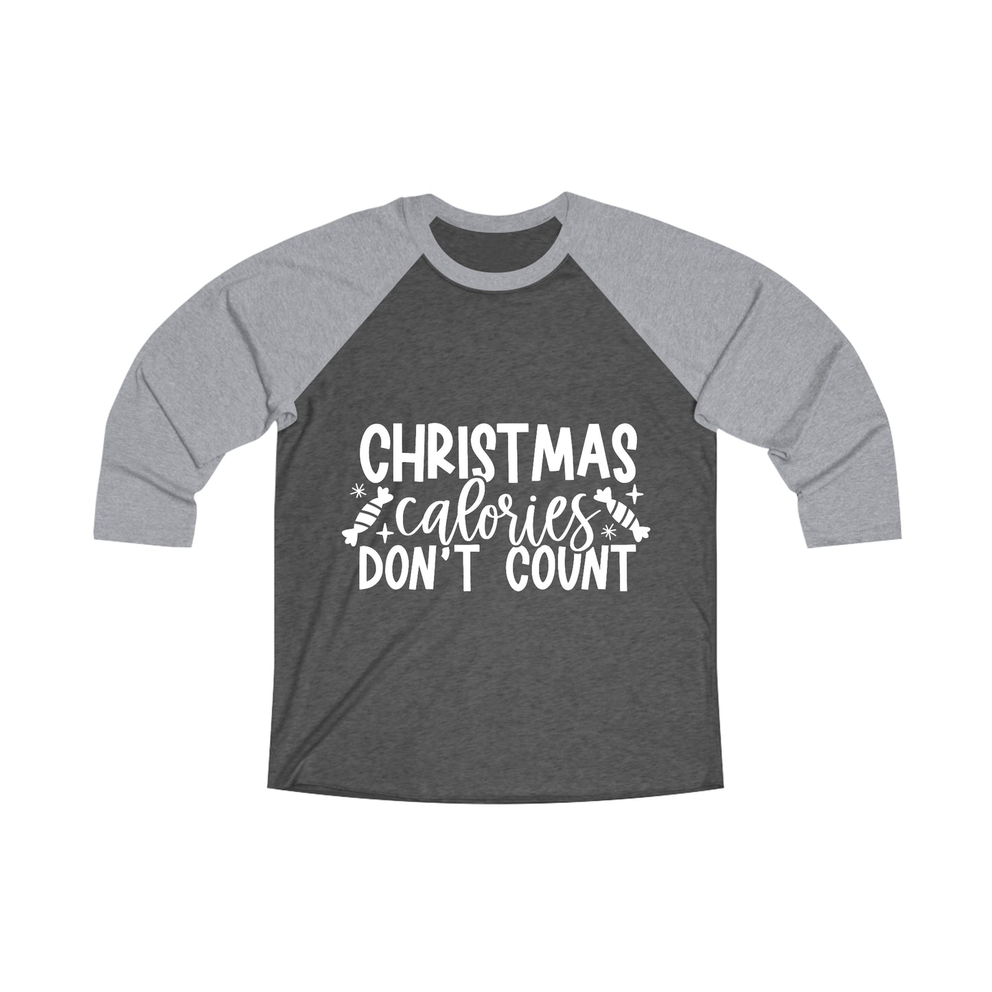 Calories Dont Count Unisex Tri-Blend 3\4 Raglan Tee