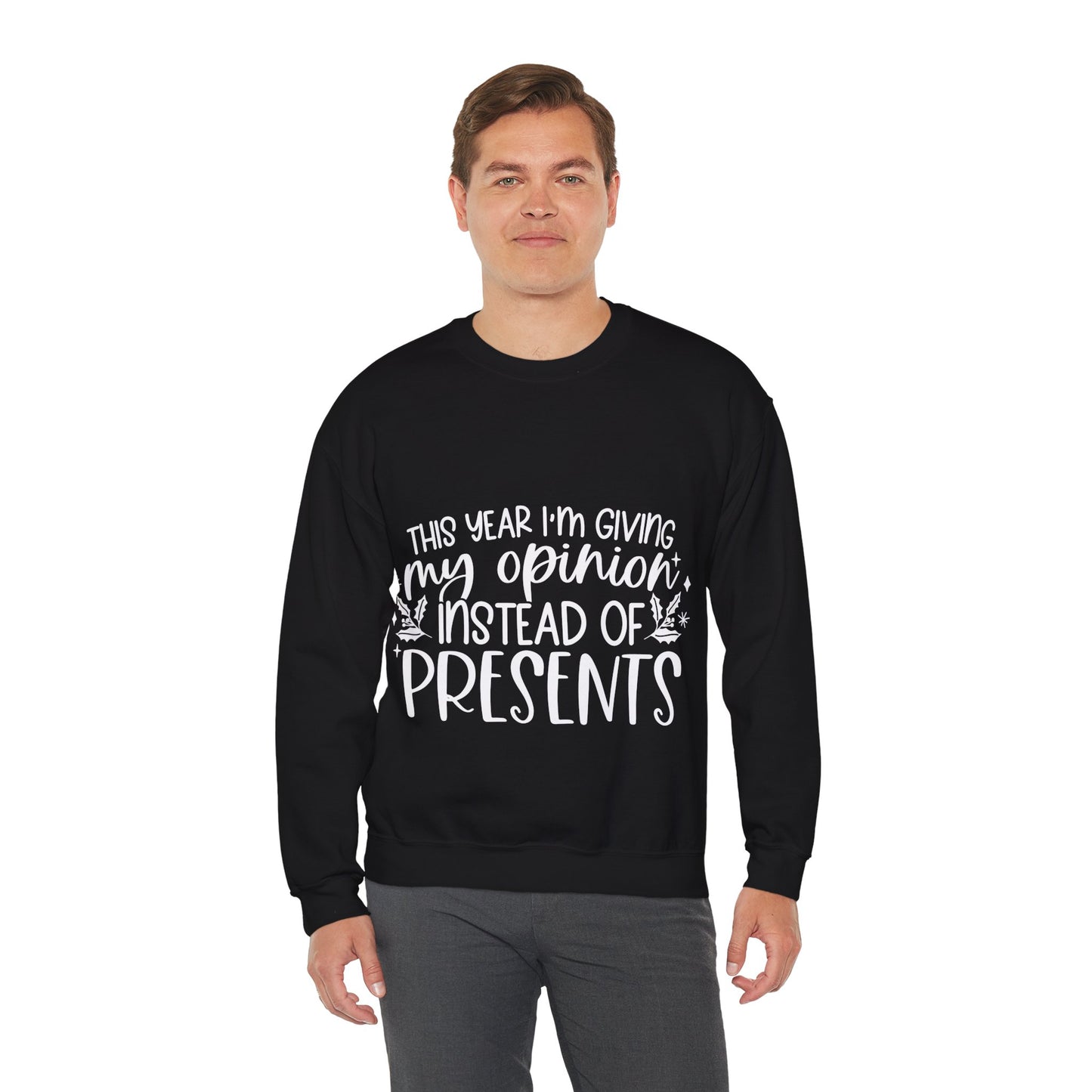 Opinion Instead of Presents Unisex Heavy Blend™ Crewneck Sweatshirt