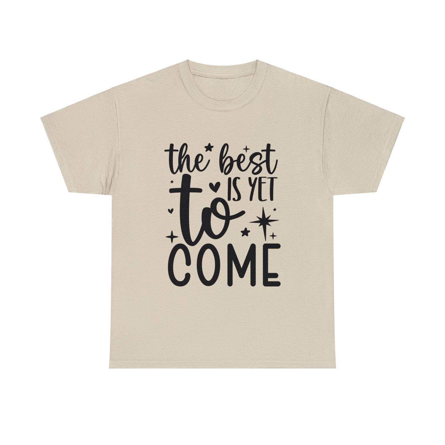 Best Yet to Come Unisex Heavy Cotton Tee