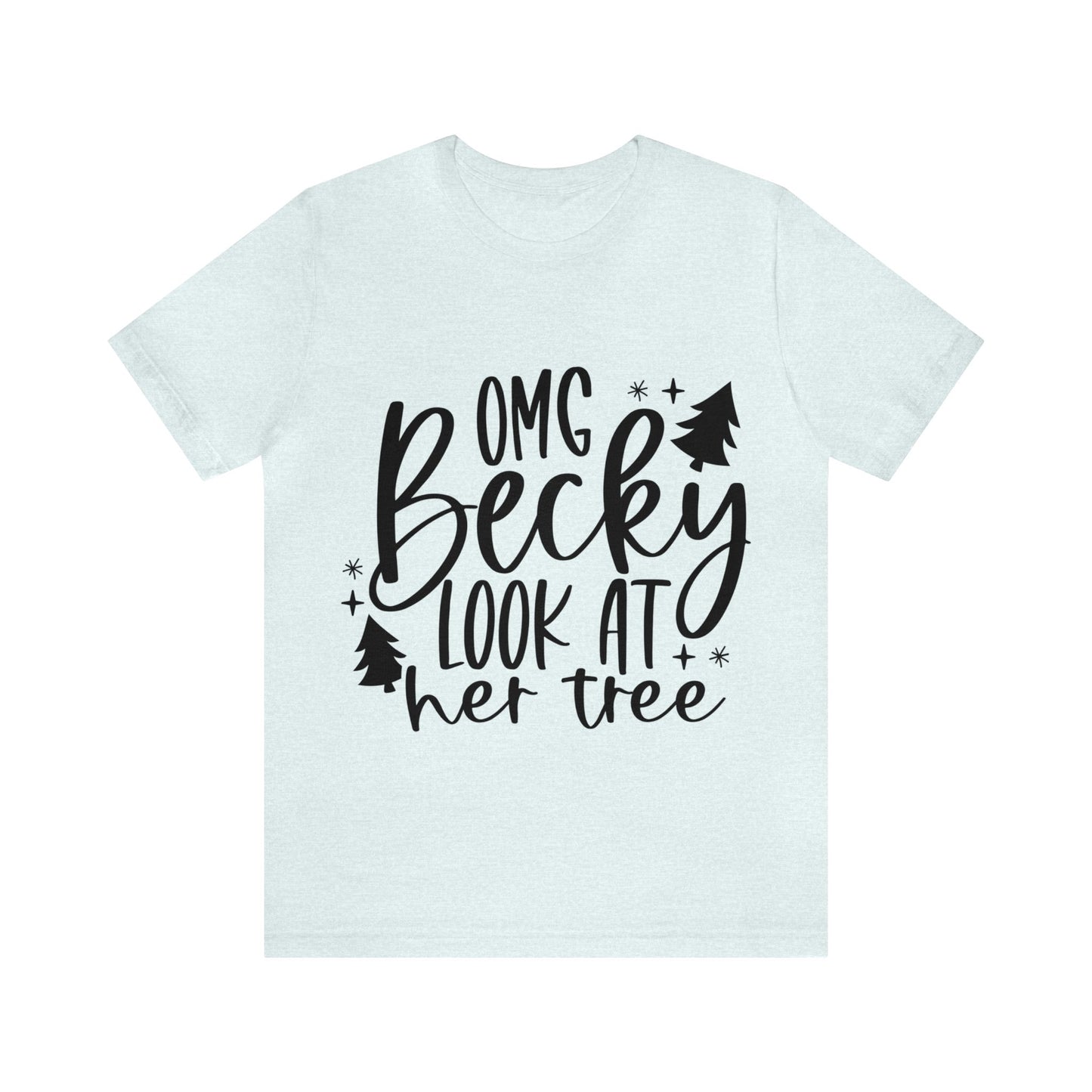 Becky Unisex Jersey Short Sleeve Tee