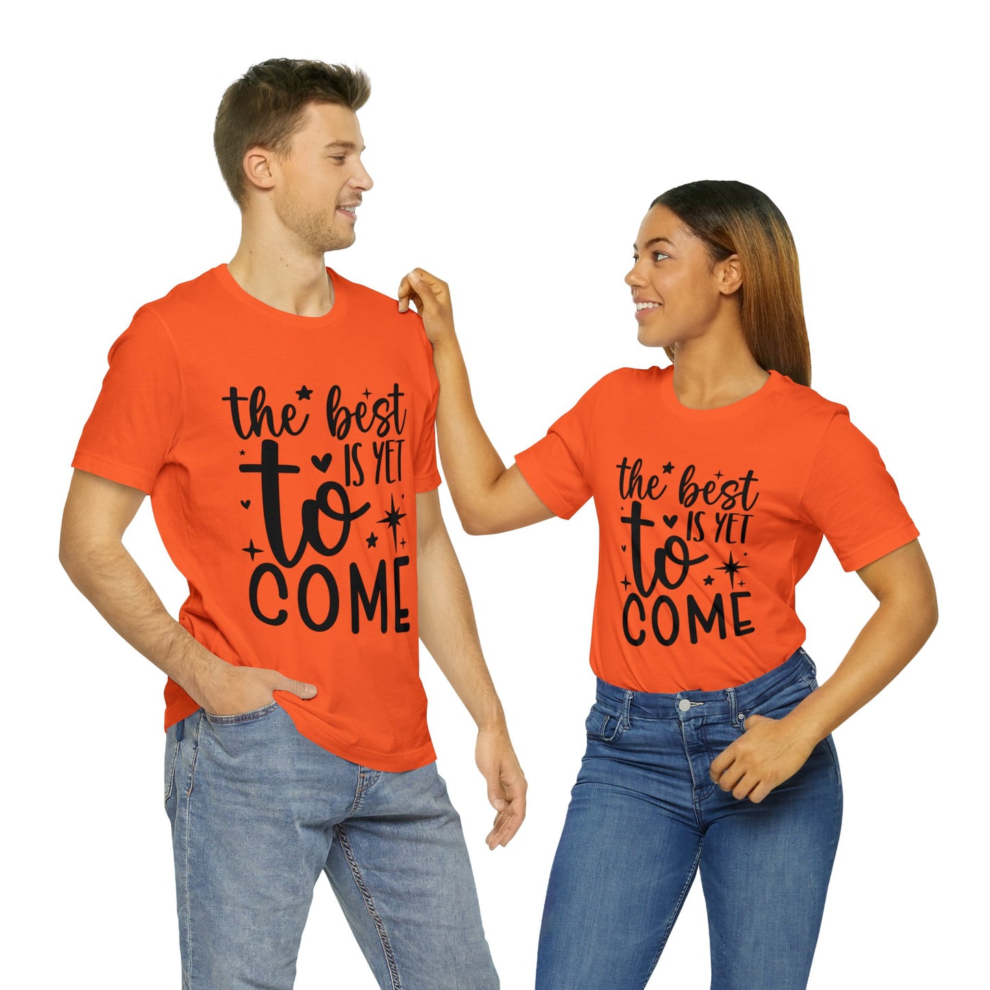 Best Yet to Come Unisex Jersey Short Sleeve Tee