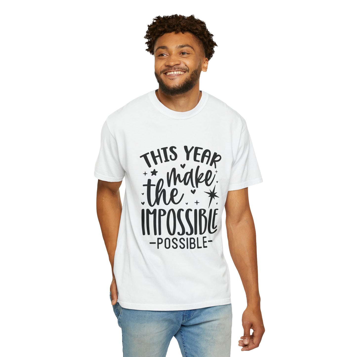 Impossible Possible Unisex Garment-Dyed T-shirt