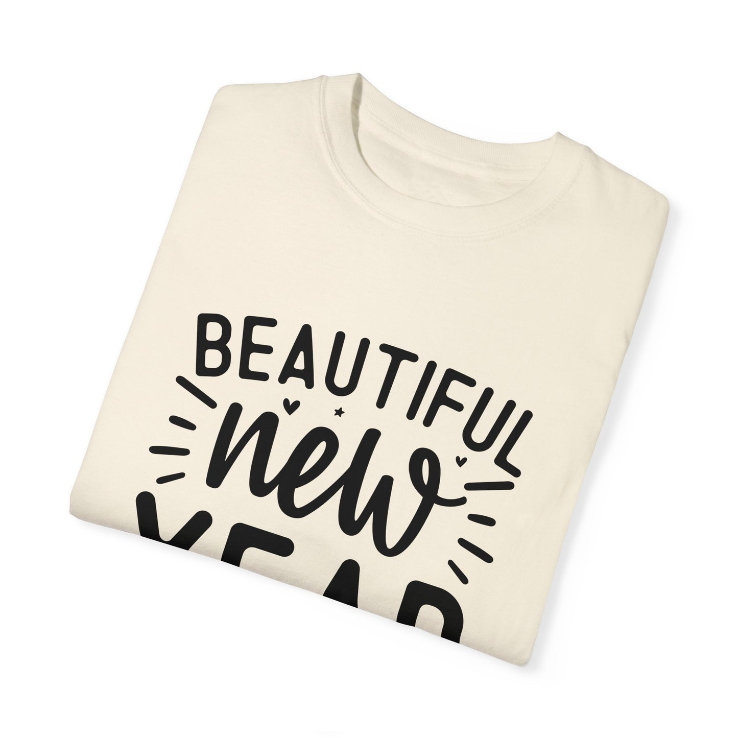 Beautiful New Year Unisex Garment-Dyed T-shirt