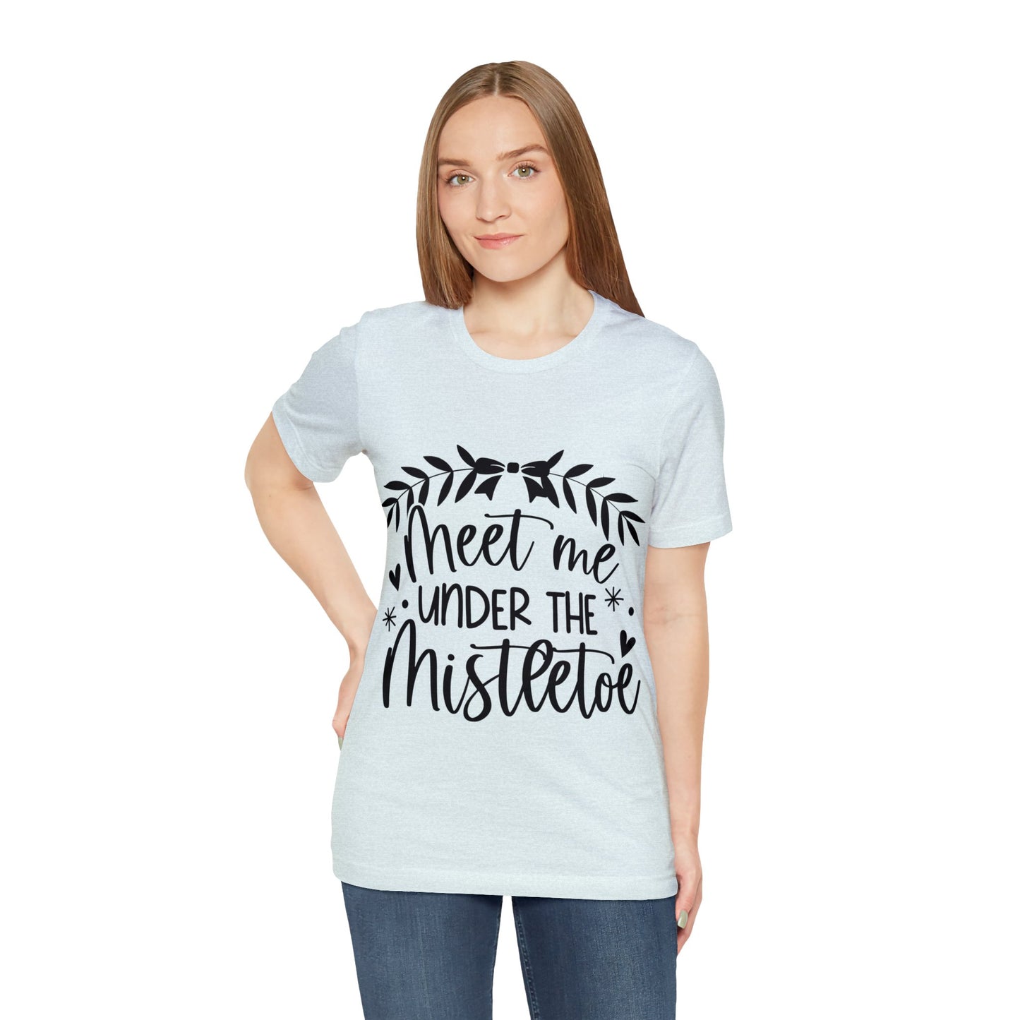 Meet me under Misteetoe Unisex Jersey Short Sleeve Tee