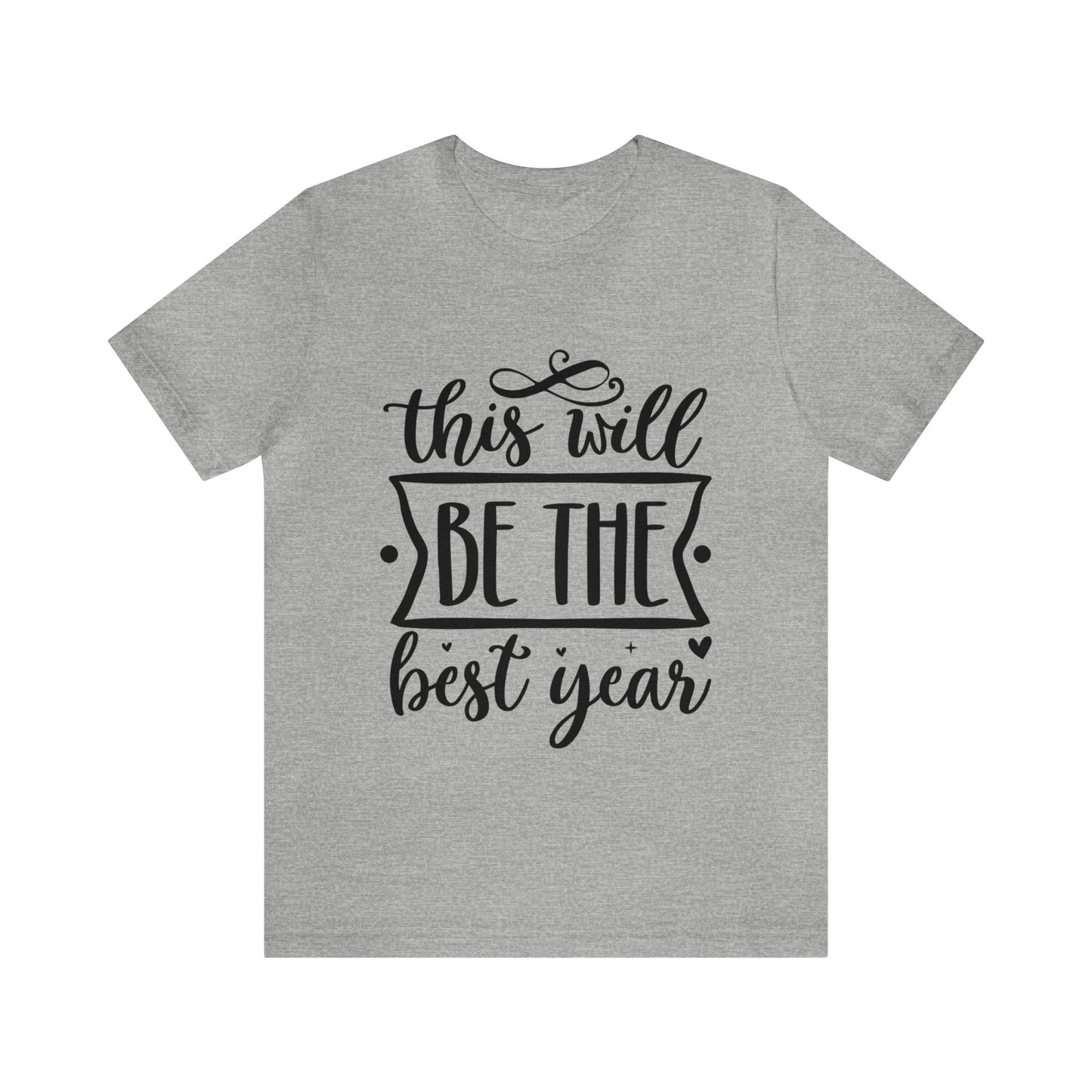 The Best Year Unisex Jersey Short Sleeve Tee