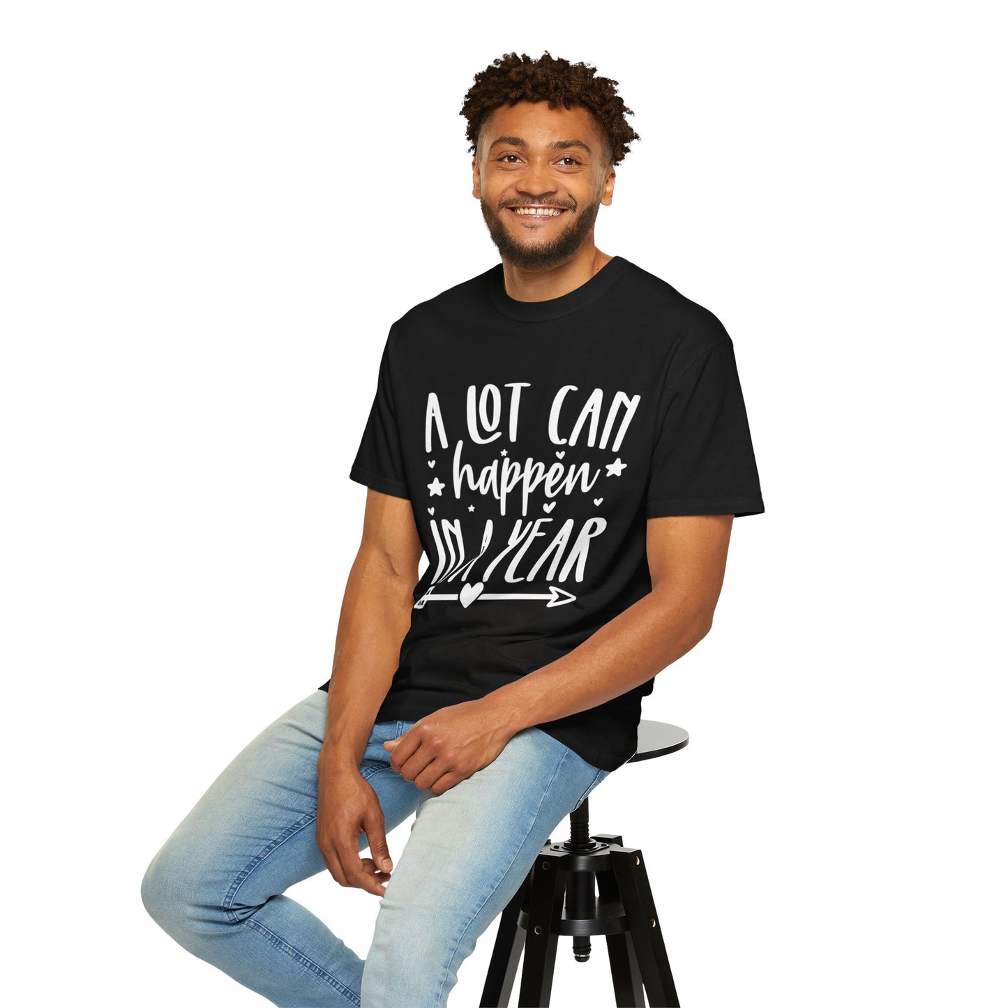 A Lot Can Happen Unisex Garment-Dyed T-shirt