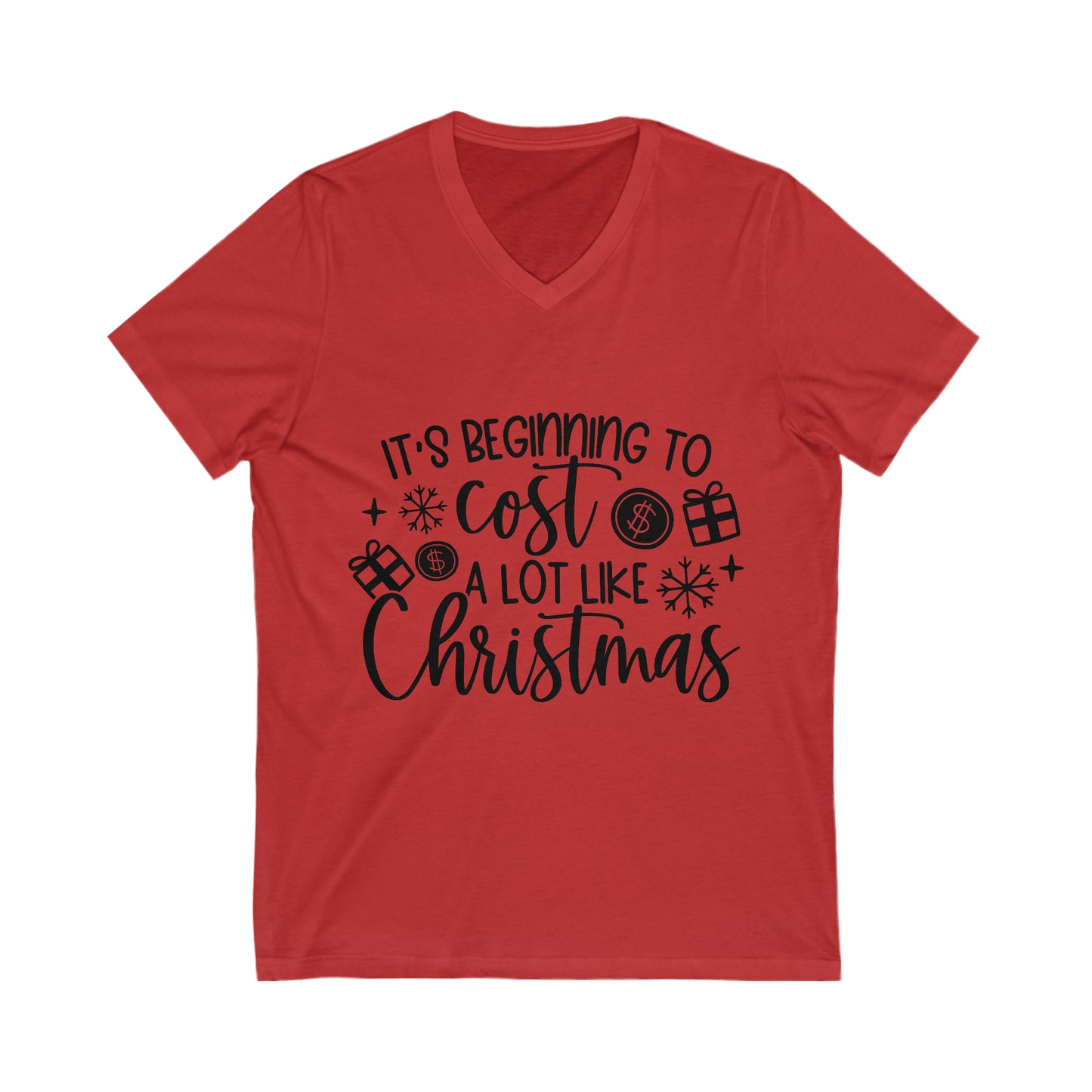 Beginning to Cost a Lot like Christmas Unisex Jersey Short Sleeve V-Neck Tee image